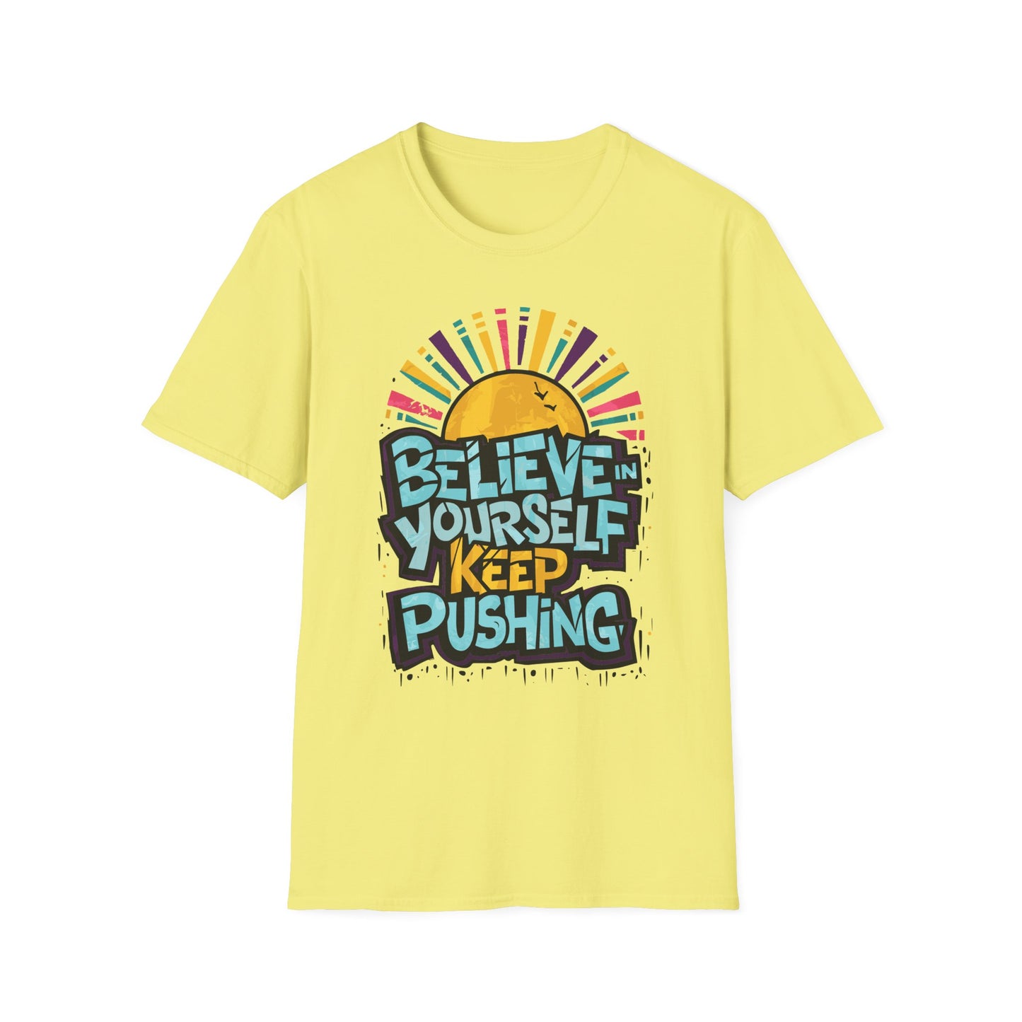 Believe in Yourself, Keep Pushing T-Shirt Cornsilk Printify T-Shirt Rhythm & Drip Apparel