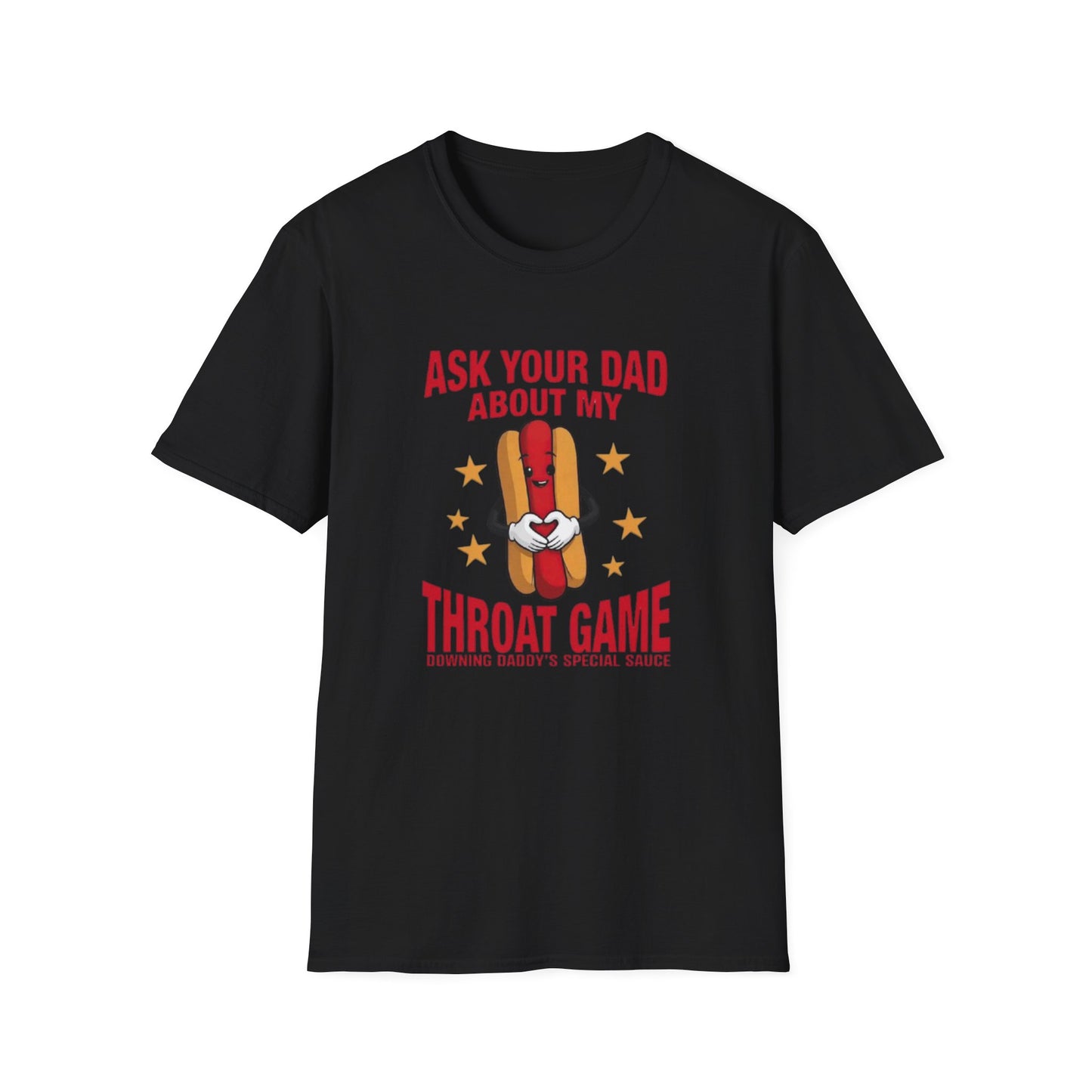 Ask Your Dad About My Throat Game Black Printify T-Shirt Rhythm & Drip Apparel