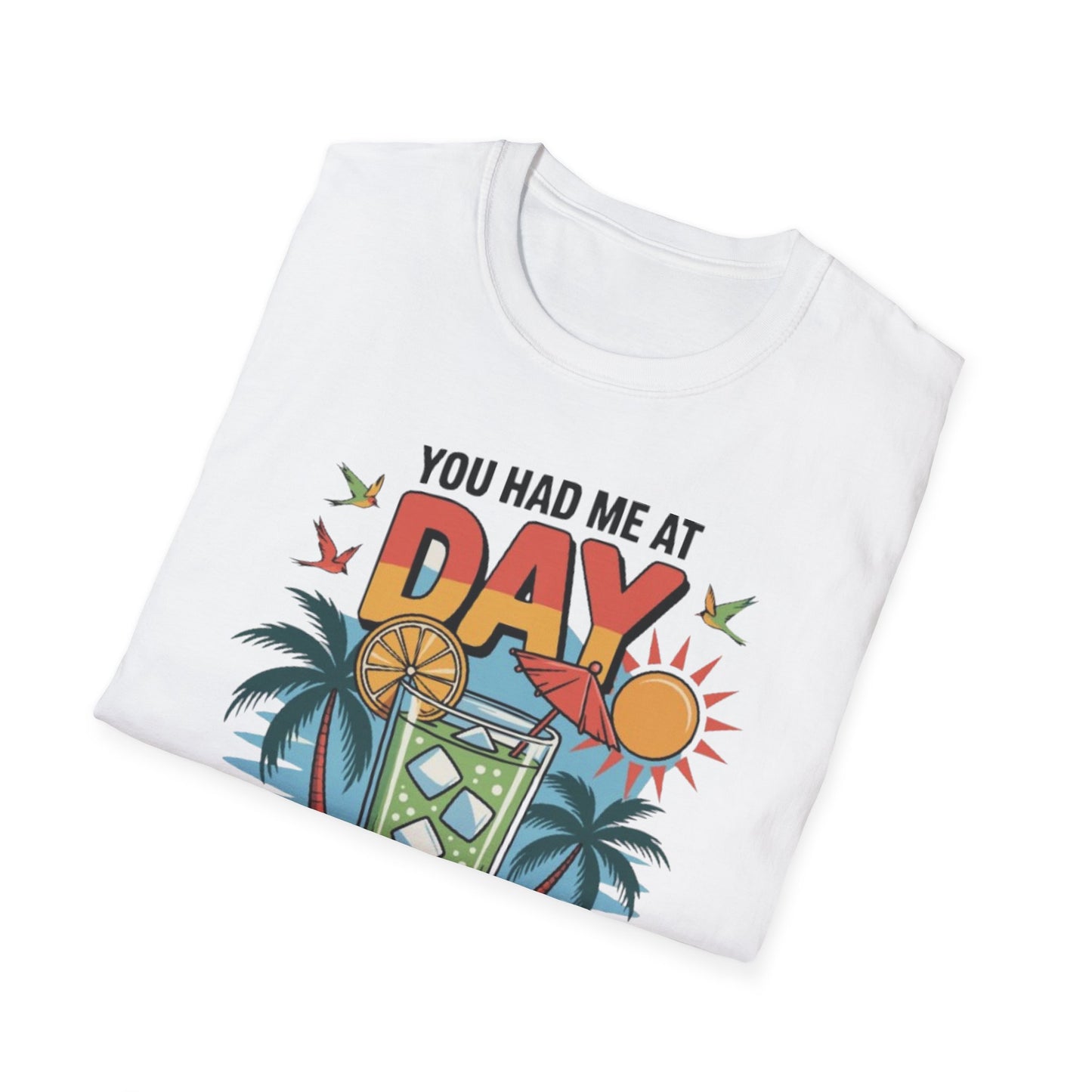 Summer- You Had Me at Day Drinking T-Shirt Printify T-Shirt Rhythm & Drip Apparel