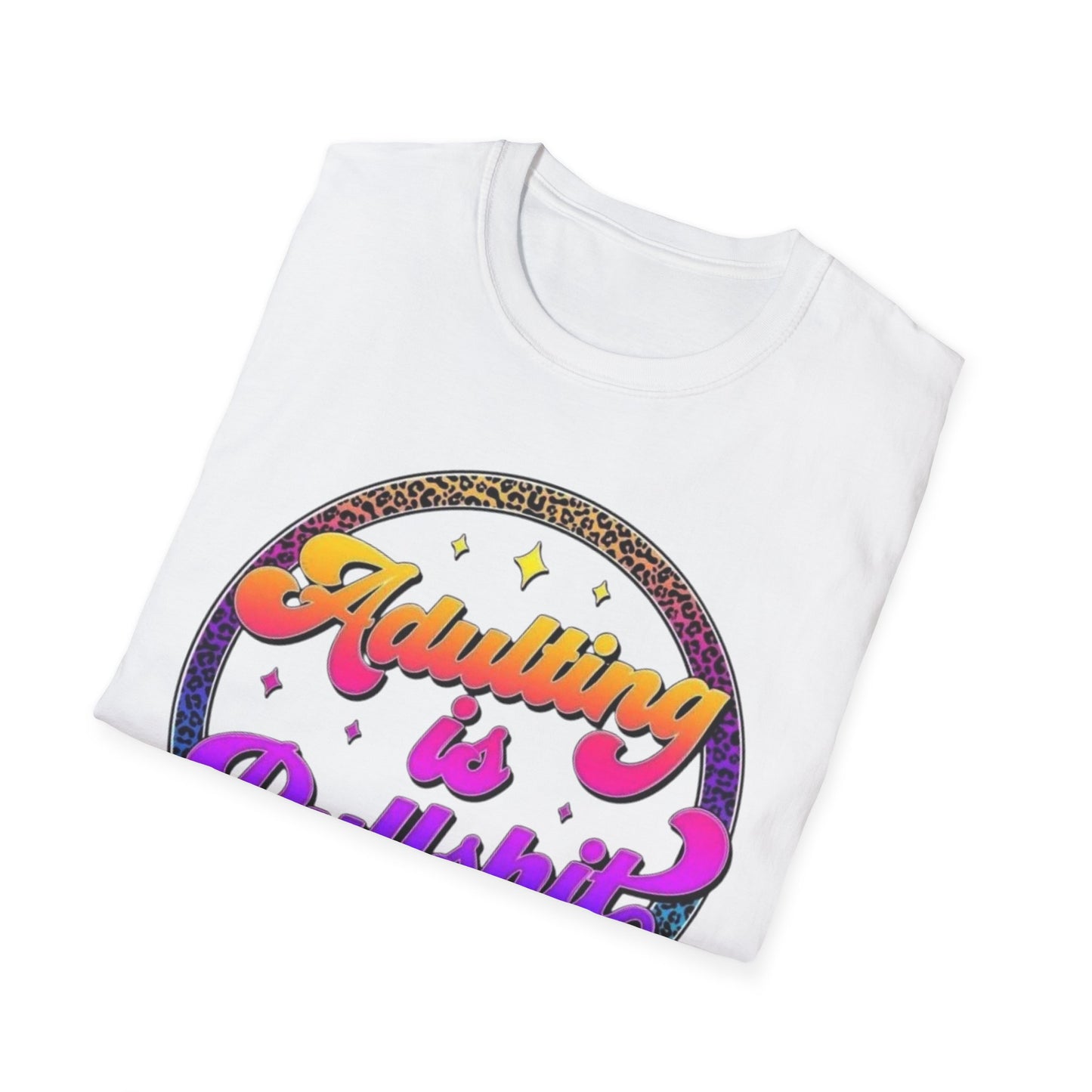 Adulting is Bullshit T-Shirt Printify T-Shirt Rhythm & Drip Apparel