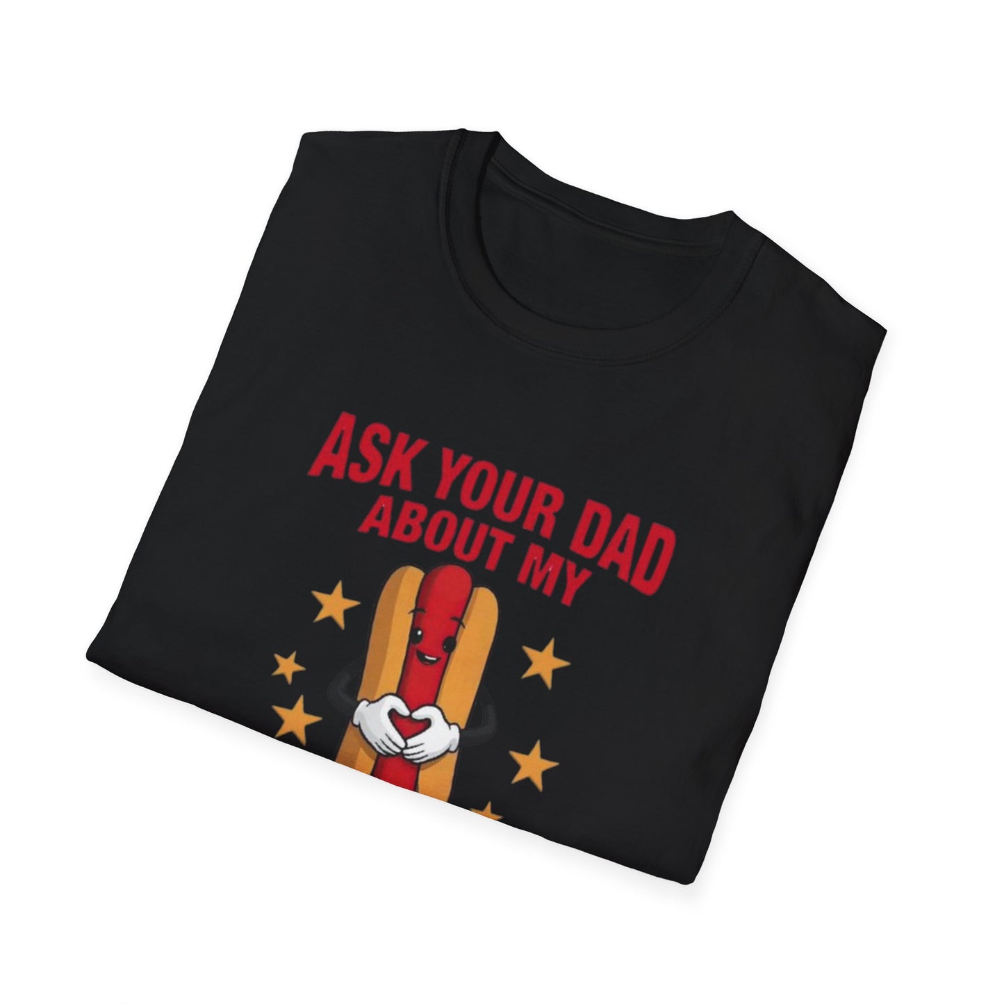Ask Your Dad About My Throat Game Printify T-Shirt Rhythm & Drip Apparel