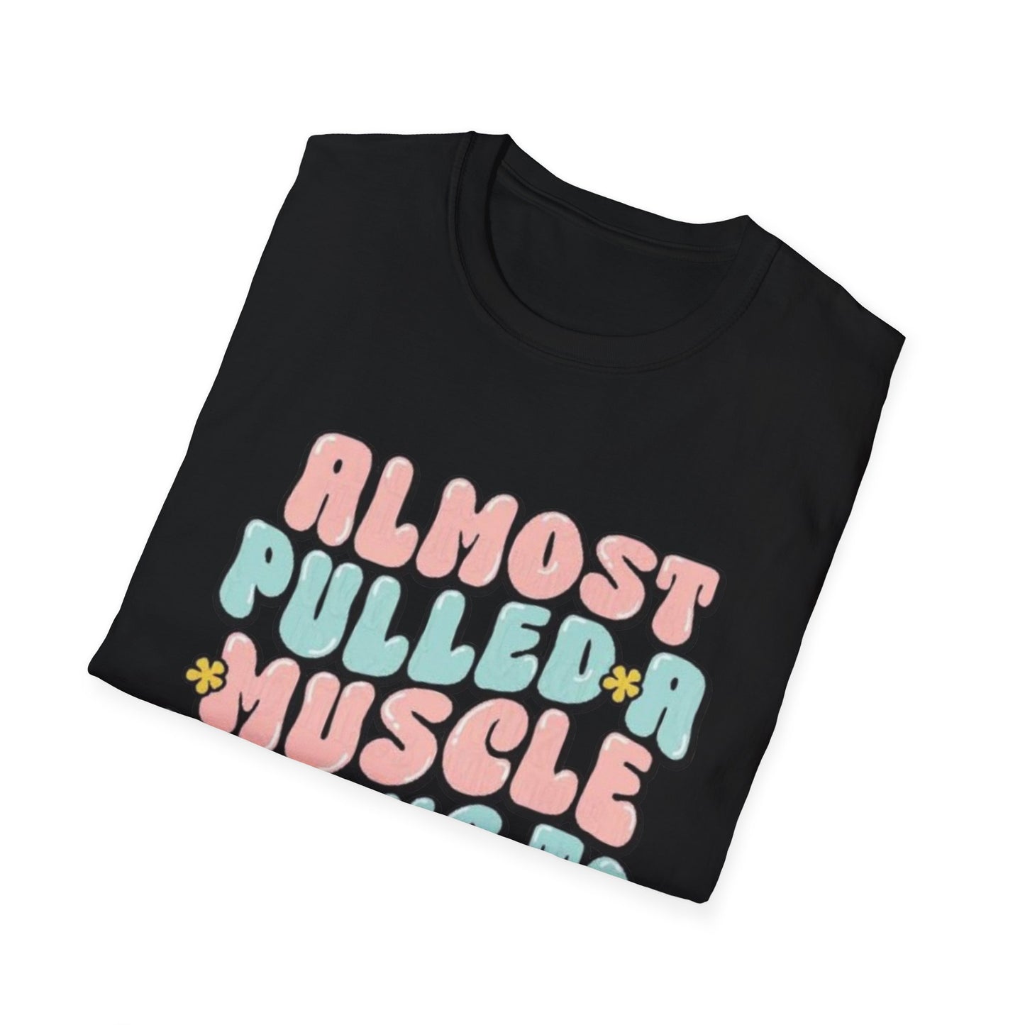 Almost Pulled a Muscle Trying to Give AF T-Shirt Printify T-Shirt Rhythm & Drip Apparel