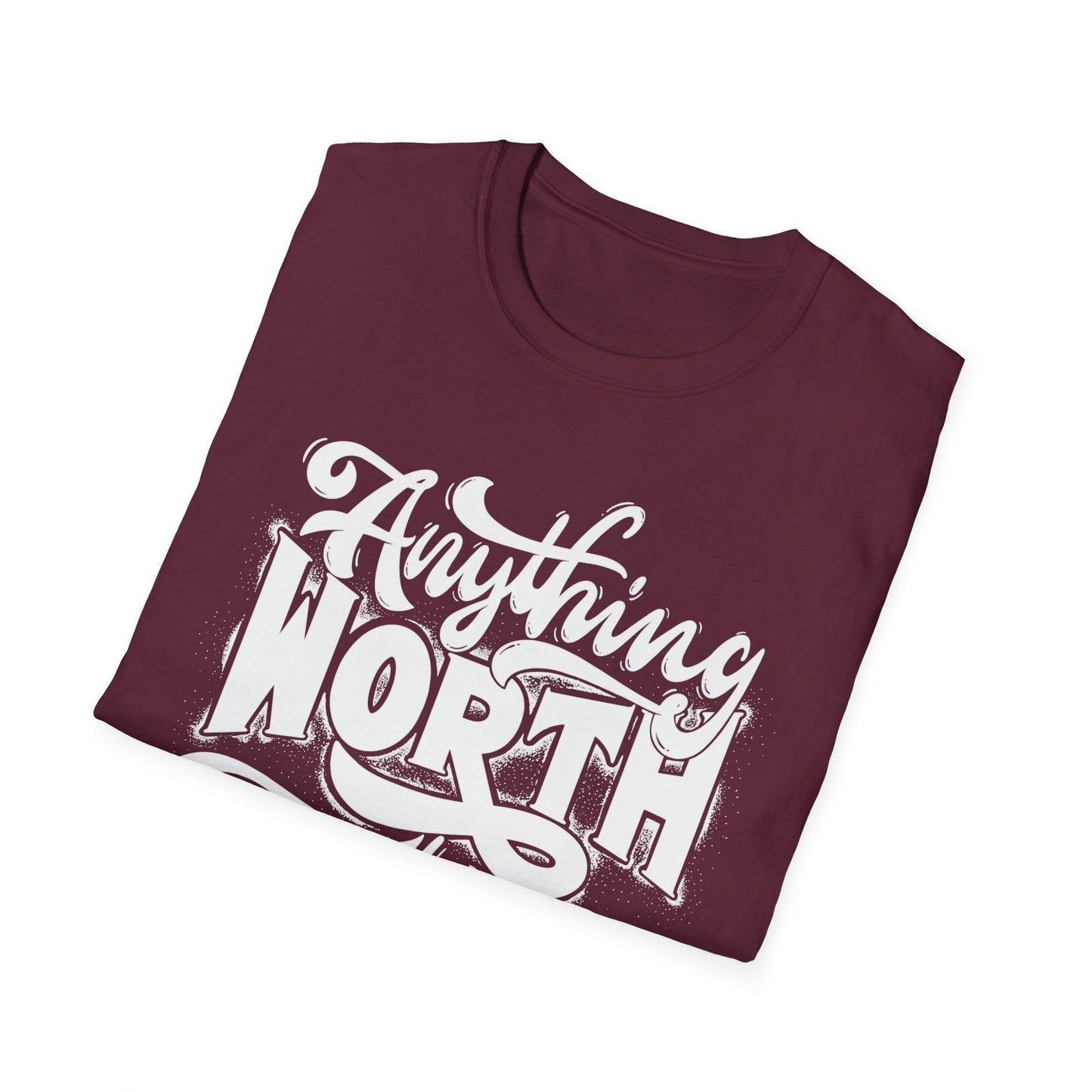 Inspirational Quote T-Shirt: 'Anything Worth Having Takes Time' - Motivational Unisex Softstyle Tee
