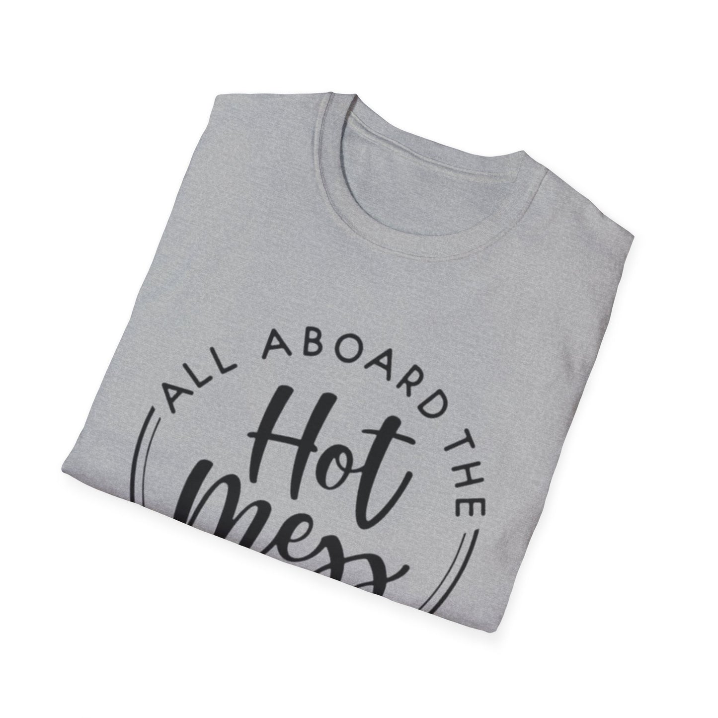 All Aboard the Hot Mess Express T-Shirt Printify T-Shirt Rhythm & Drip Apparel