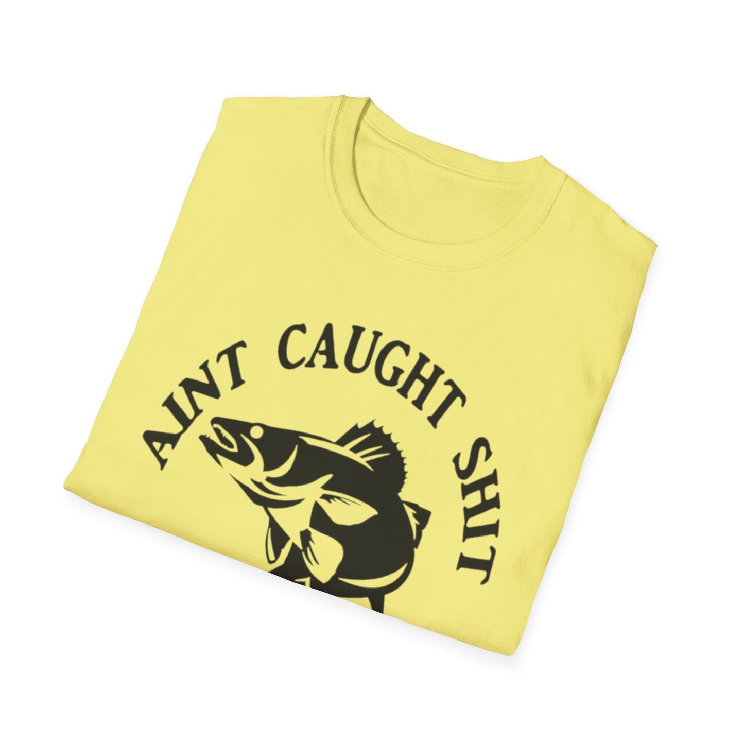 Aint Caught Shit Fishing Club T-Shirt Printify T-Shirt Rhythm & Drip Apparel