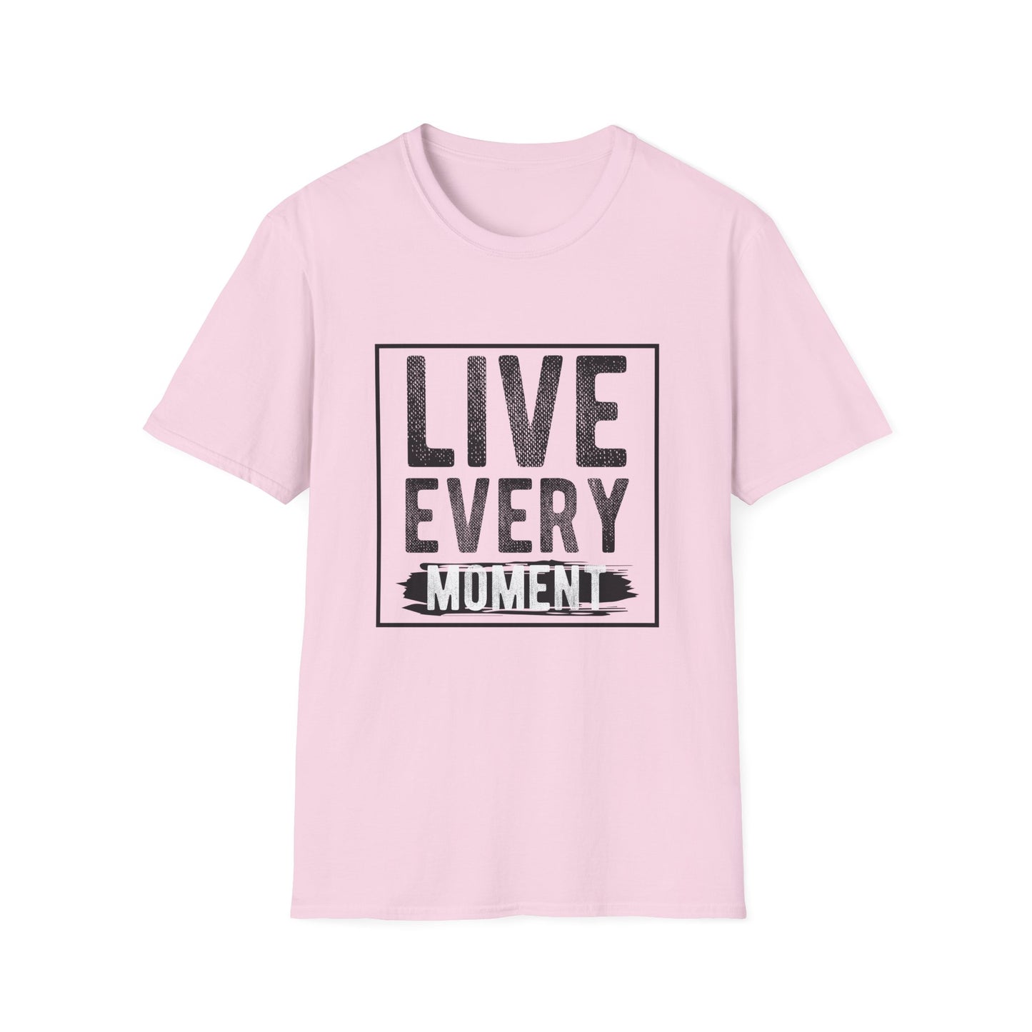 Live Every Moment Unisex Graphic Tee