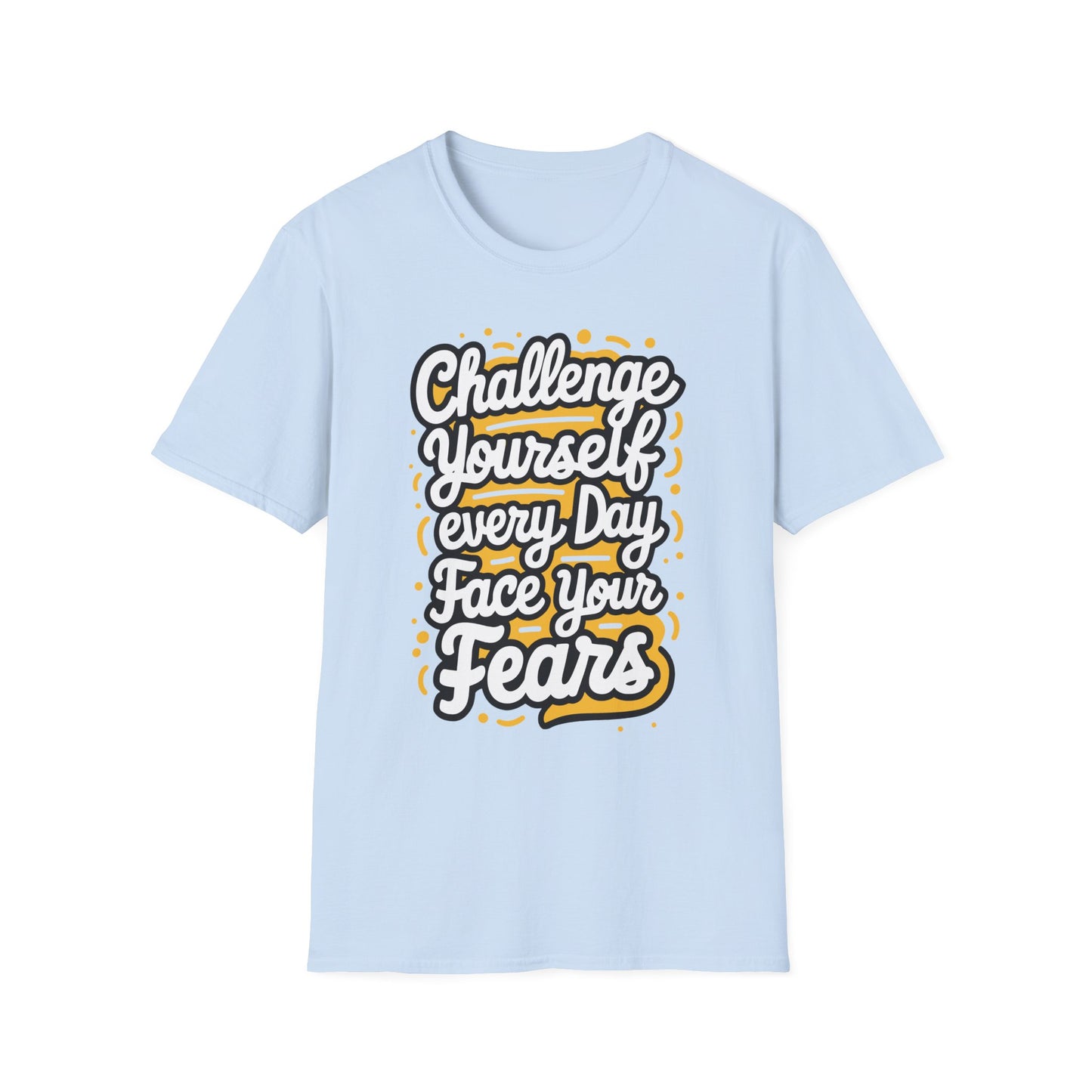 Inspirational Unisex Softstyle T-Shirt - 'Challenge Yourself Every Day, Face Your Fears'
