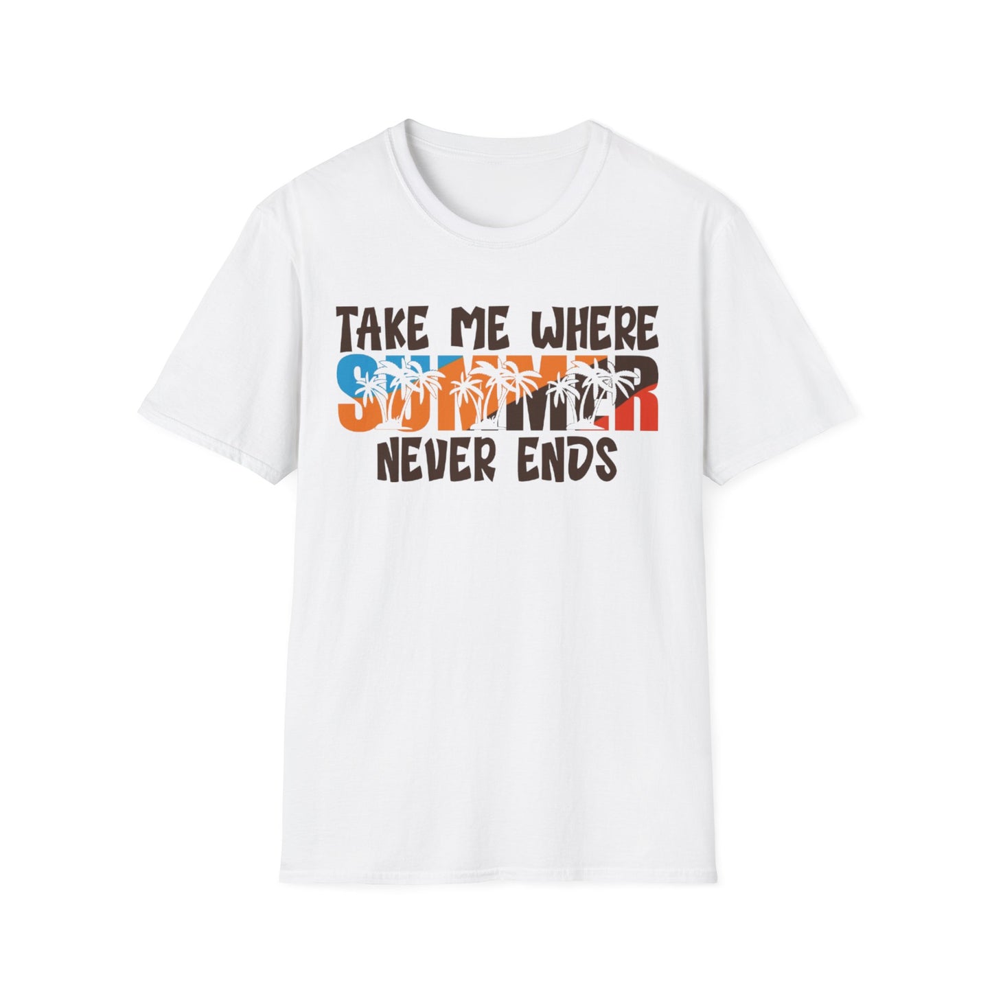 Summer- Take Me Where Summer Never Ends White Printify T-Shirt Rhythm & Drip Apparel