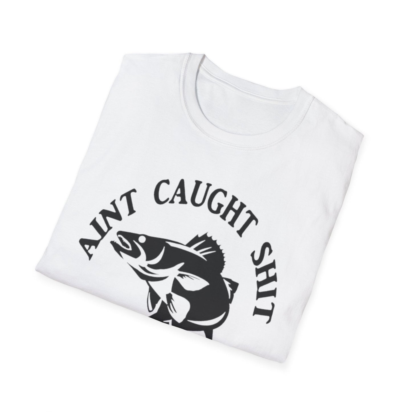 Aint Caught Shit Fishing Club T-Shirt Printify T-Shirt Rhythm & Drip Apparel
