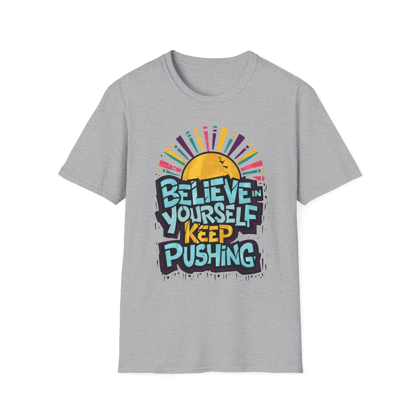 Believe in Yourself, Keep Pushing T-Shirt Sport Grey Printify T-Shirt Rhythm & Drip Apparel