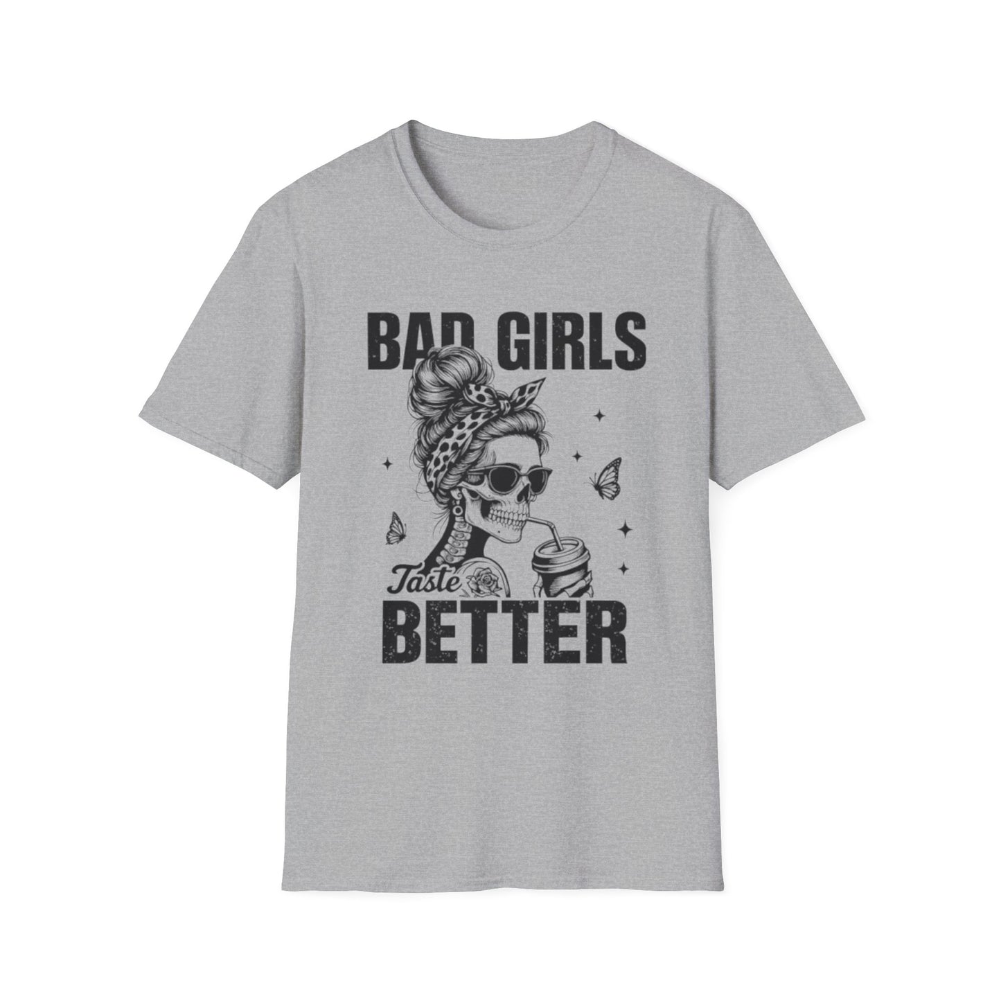 Bad Girls Taste Better T-Shirt Sport Grey Printify T-Shirt Rhythm & Drip Apparel