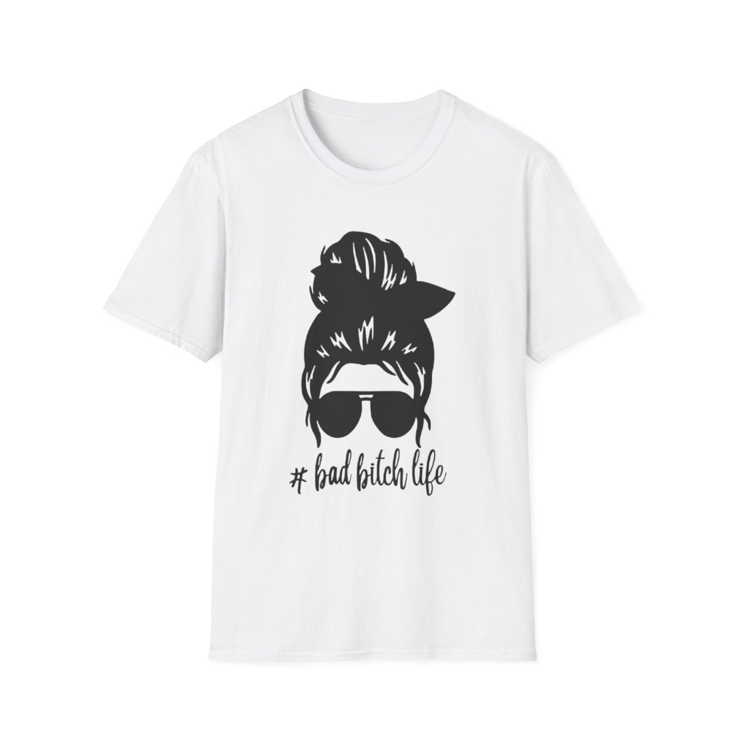 Bad Bitch Life T-Shirt White Printify T-Shirt Rhythm & Drip Apparel