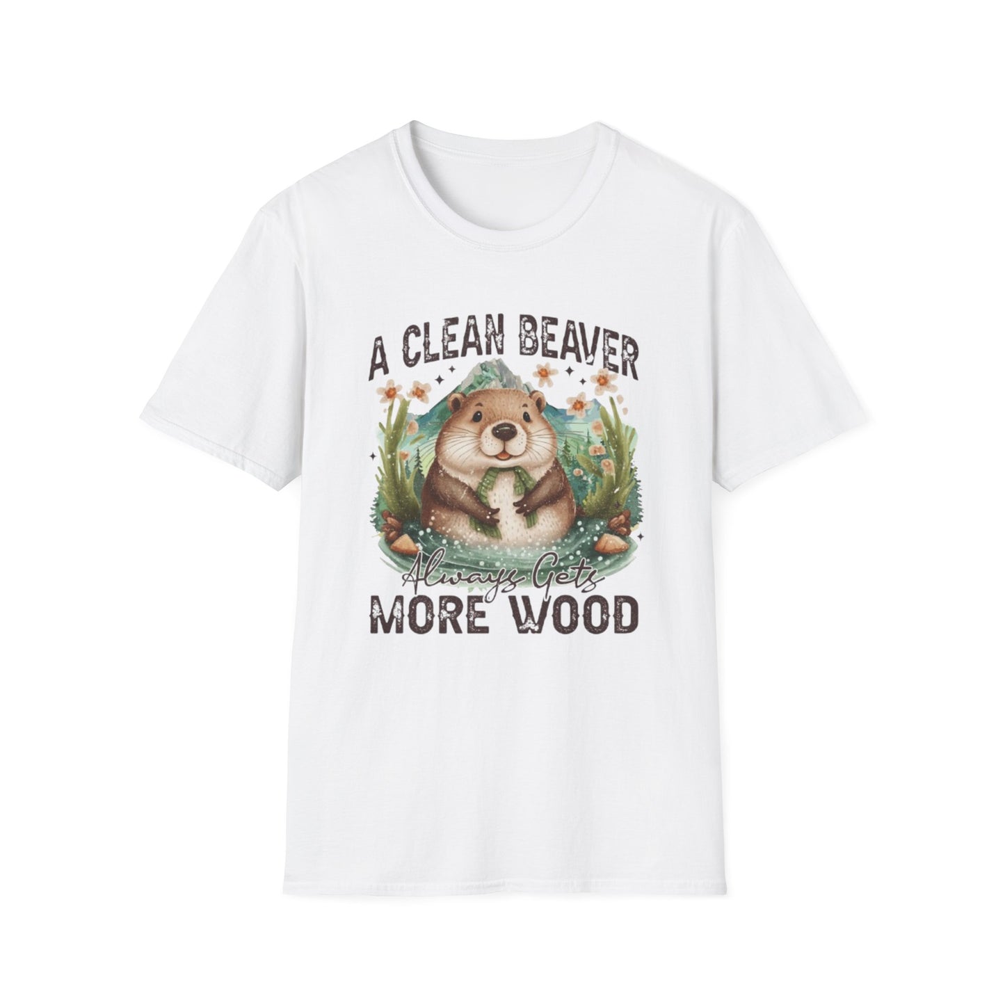 A Clean Beaver Gets More Wood White Printify T-Shirt Rhythm & Drip Apparel