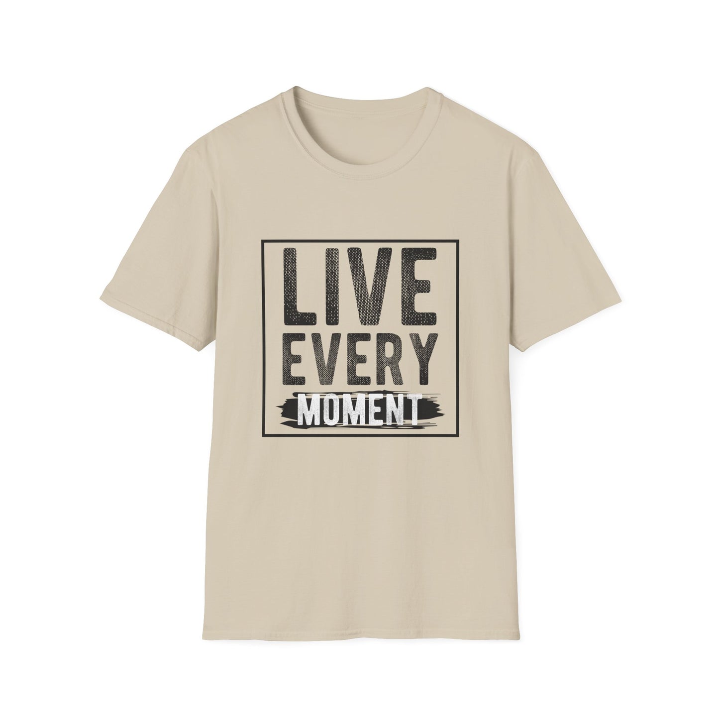 Live Every Moment Unisex Graphic Tee