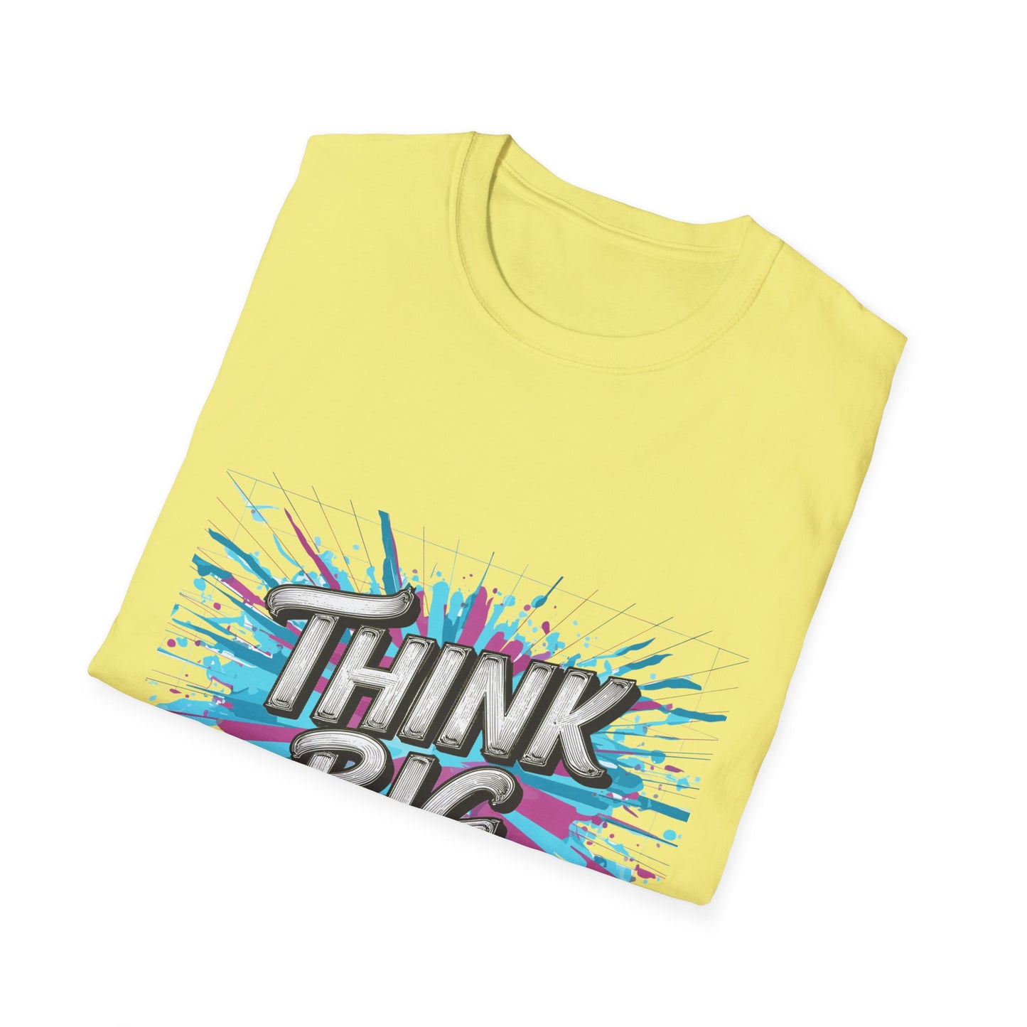 Inspirational Unisex Softstyle T-Shirt - 'Think Big' Motivational Graphic Tee