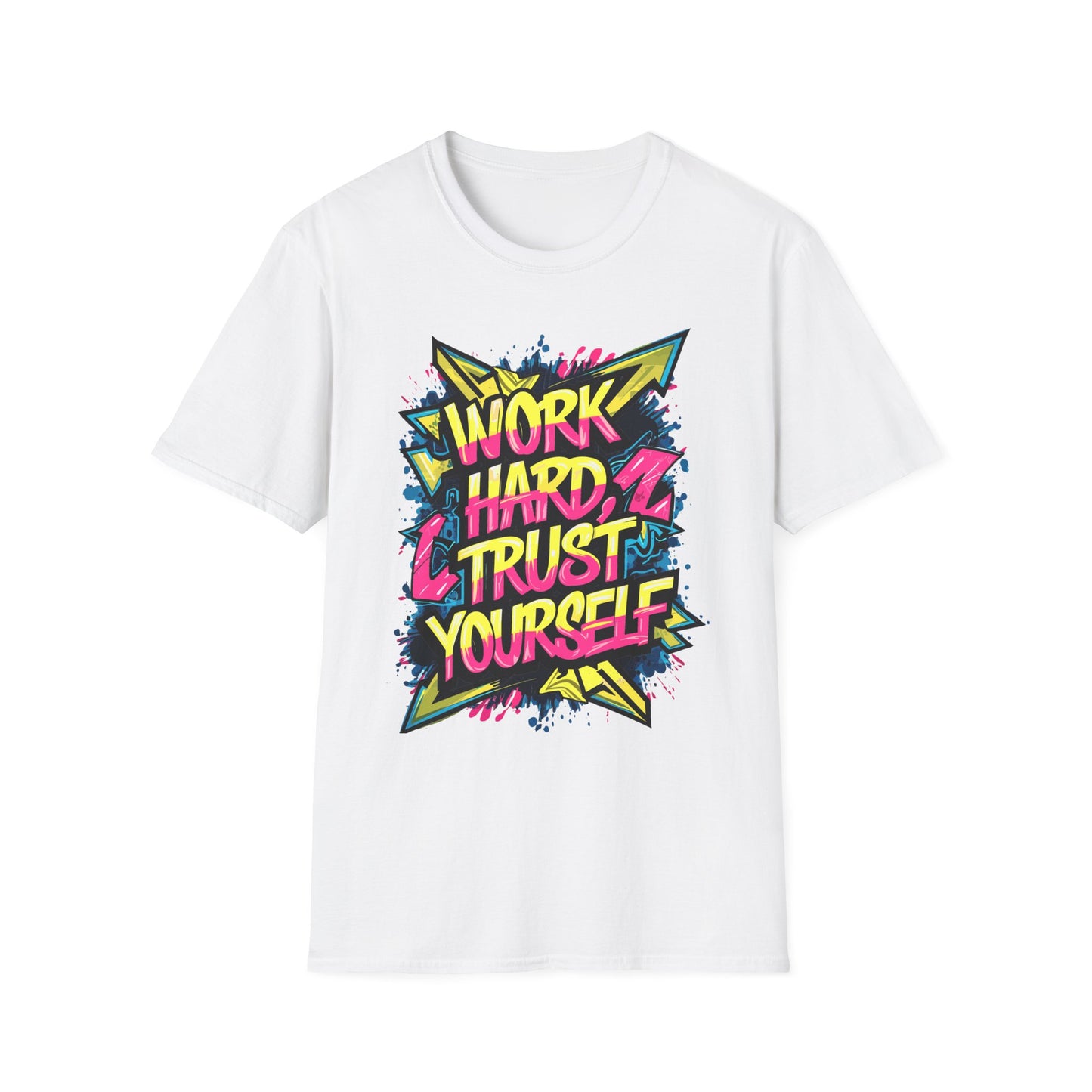 Work Hard Trust Yourself T-Shirt White Printify T-Shirt Rhythm & Drip Apparel