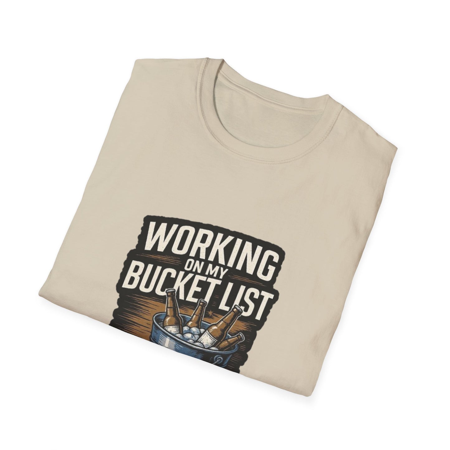 Working on My Bucket List T-Shirt Printify T-Shirt Rhythm & Drip Apparel