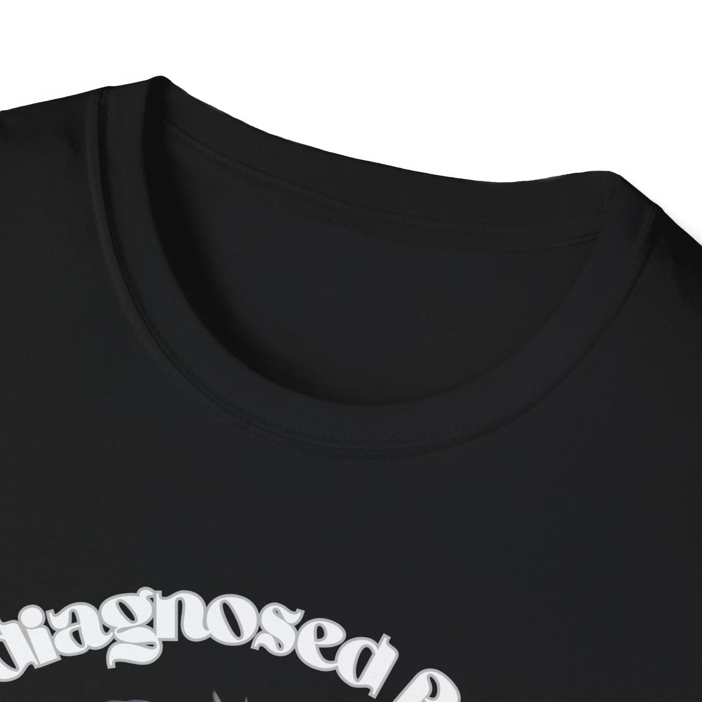 Quirky Graphic T-Shirt - 'Undiagnosed But... Something Ain't Quite Right?!'