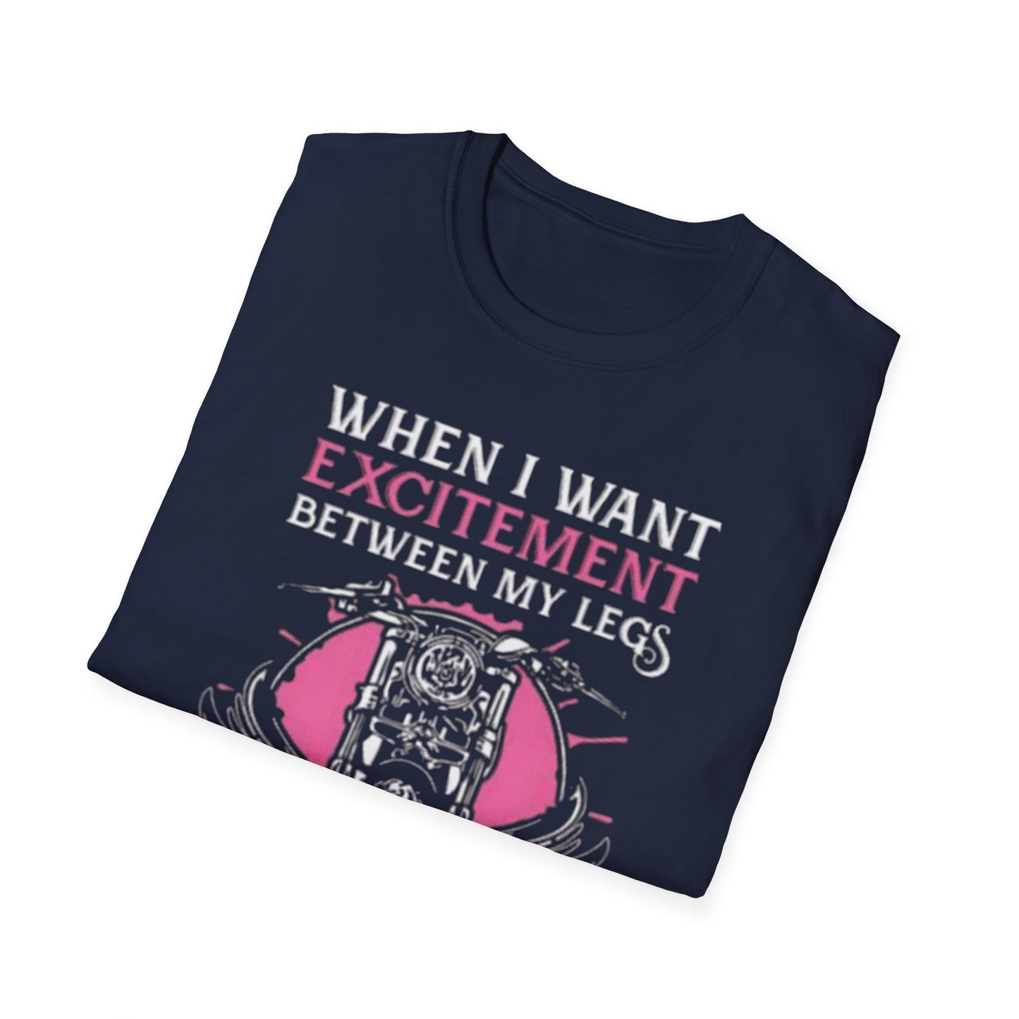 When I Want Excitement Between My Legs Printify T-Shirt Rhythm & Drip Apparel