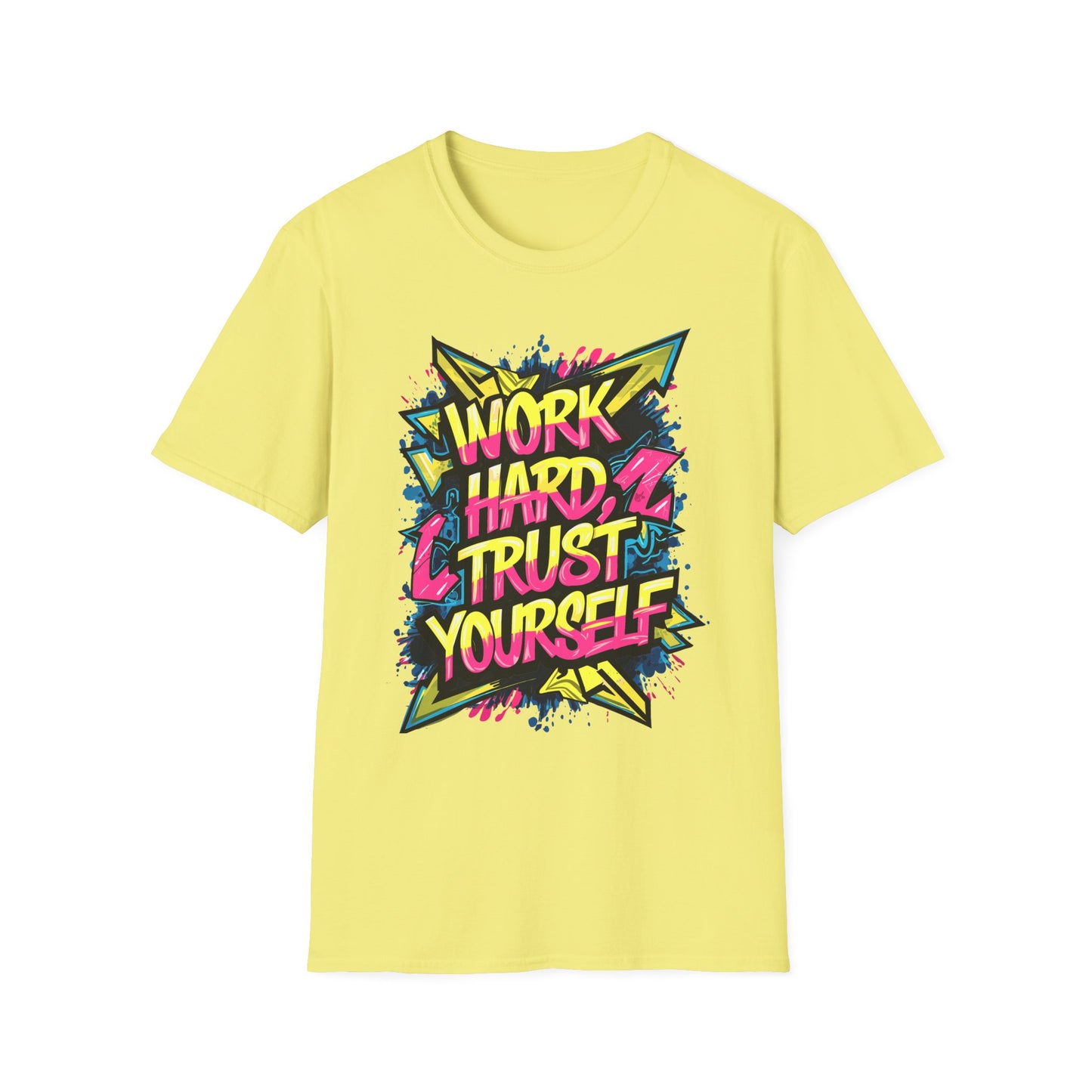 Work Hard Trust Yourself T-Shirt Cornsilk Printify T-Shirt Rhythm & Drip Apparel
