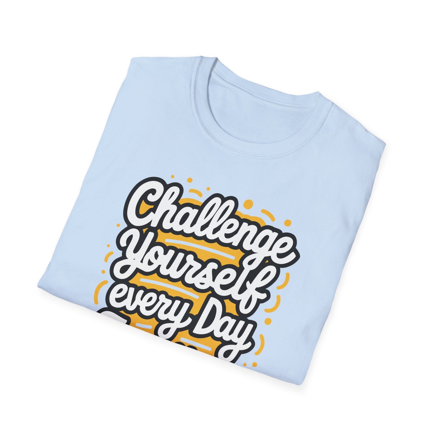 Inspirational Unisex Softstyle T-Shirt - 'Challenge Yourself Every Day, Face Your Fears'