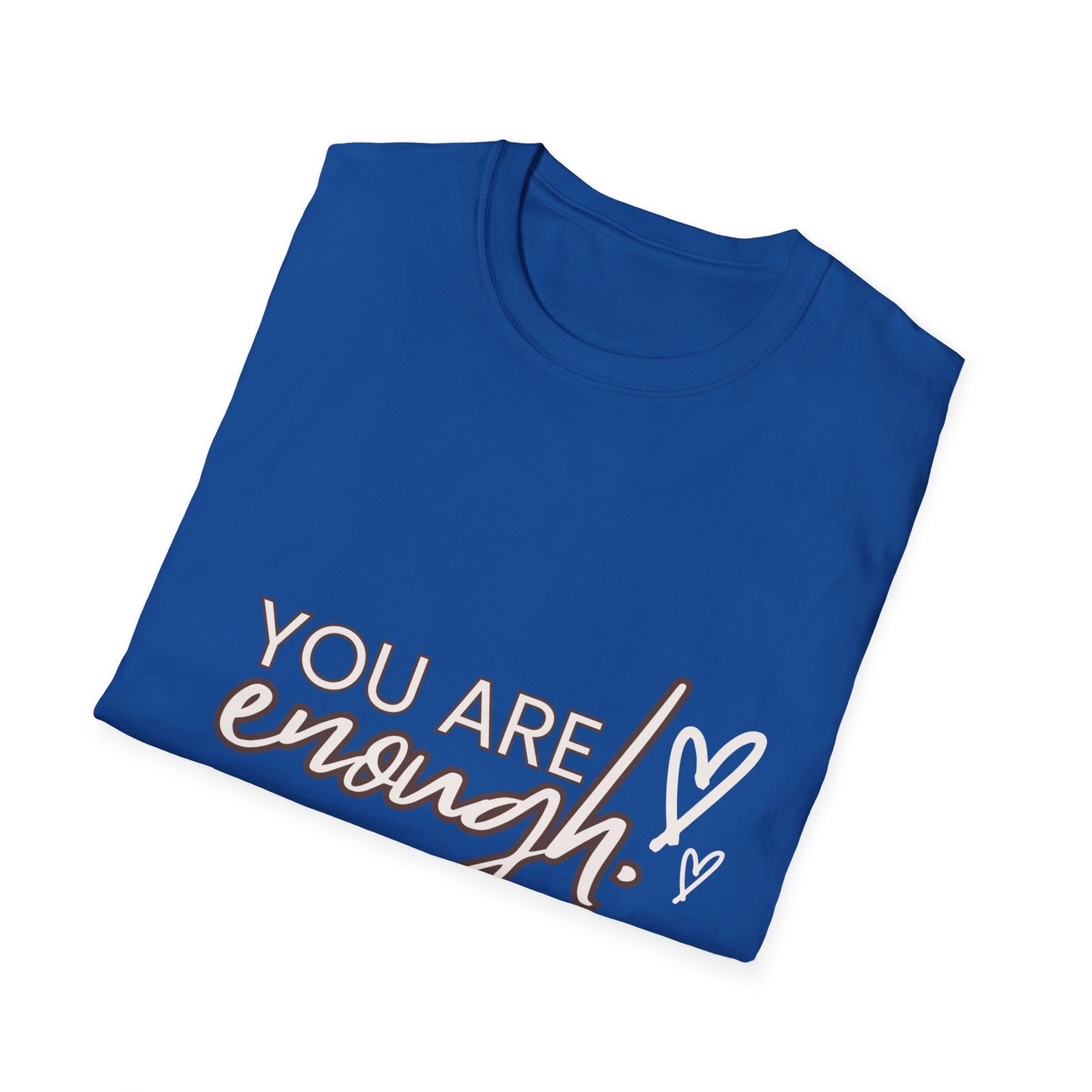 You are enough T-Shirt Printify T-Shirt Rhythm & Drip Apparel