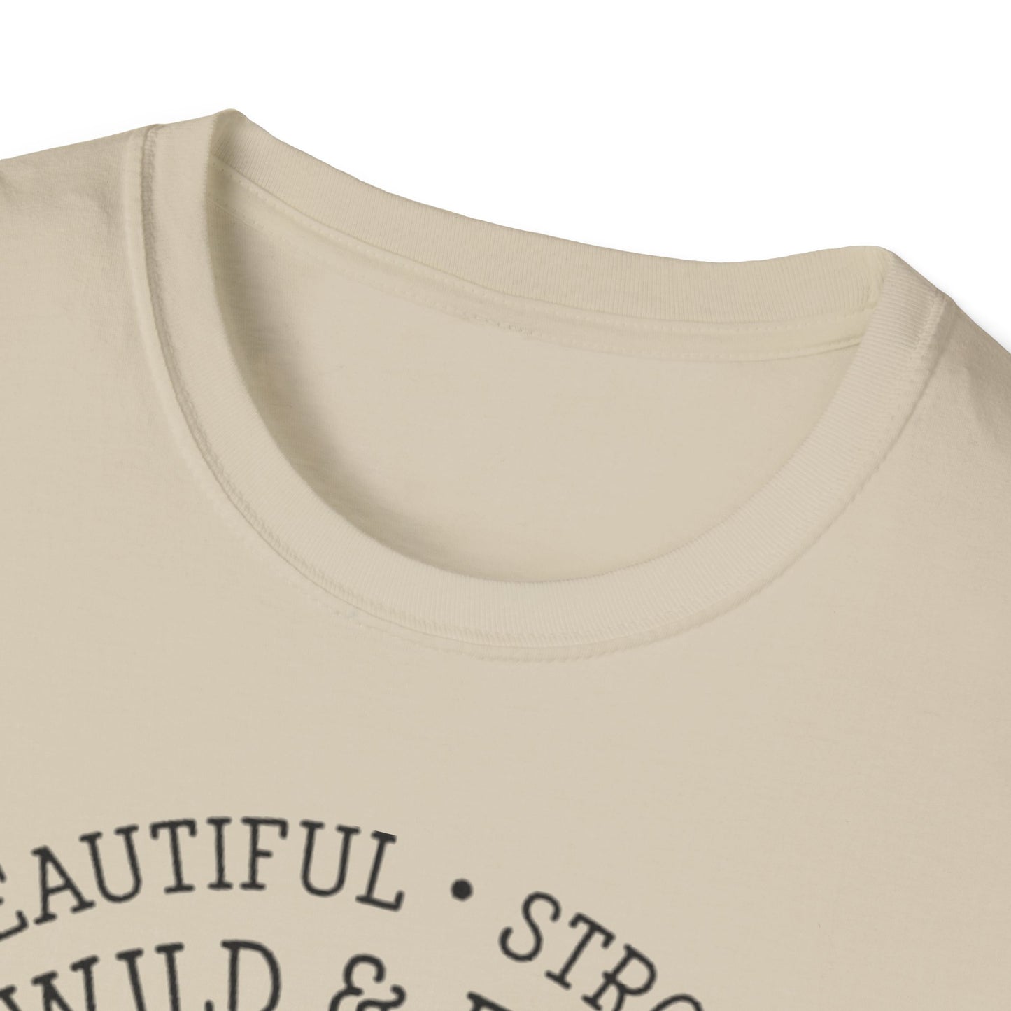 Beautiful, Strong, Wild & Free Printify T-Shirt Rhythm & Drip Apparel