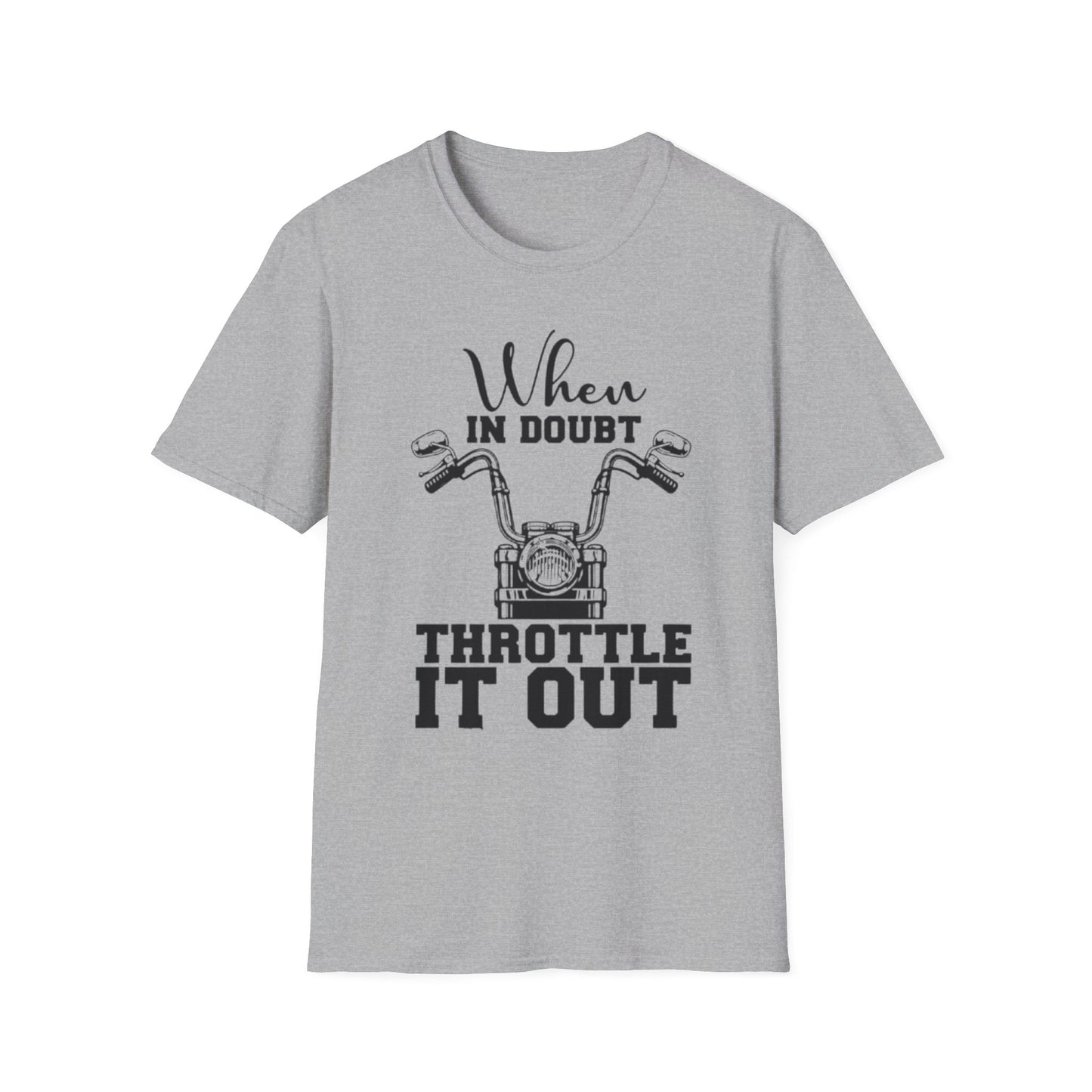 When In Doubt Throttle It Out Tee Sport Grey Printify T-Shirt Rhythm & Drip Apparel