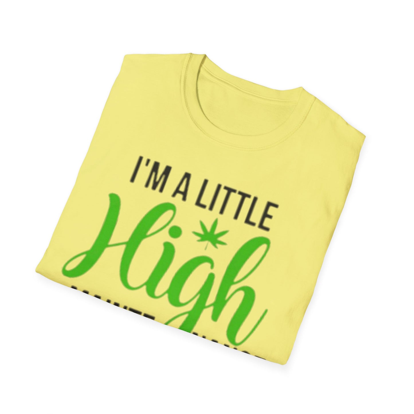 I'm a Little High Maintenance Printify T-Shirt Rhythm & Drip Apparel