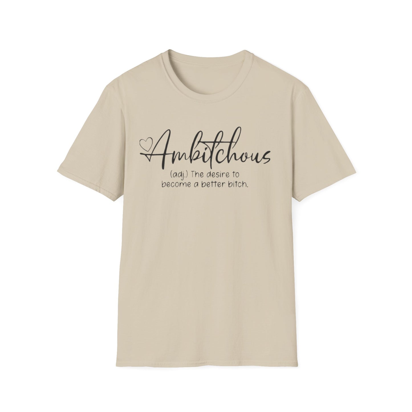 Ambitchous T-Shirt Sand Printify T-Shirt Rhythm & Drip Apparel