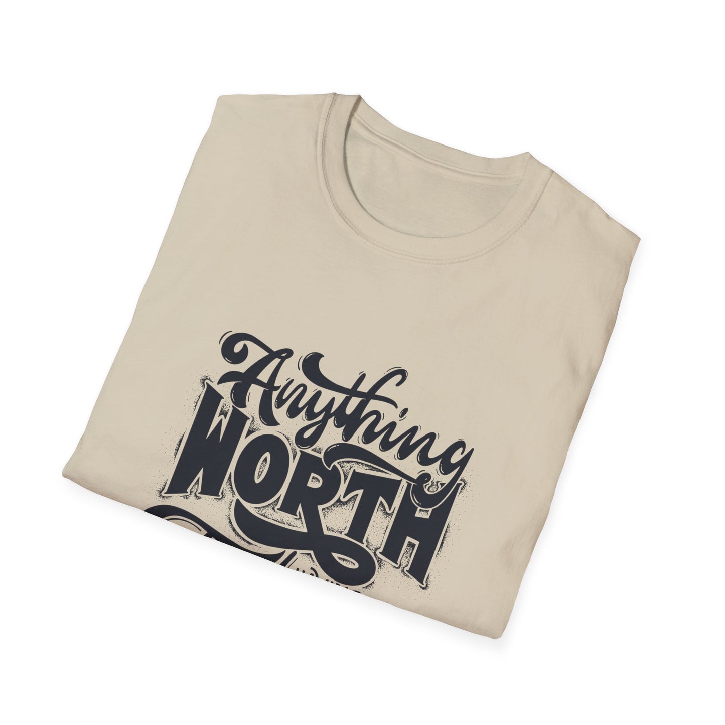 Anything Worth Having Takes Time T-Shirt Printify T-Shirt Rhythm & Drip Apparel