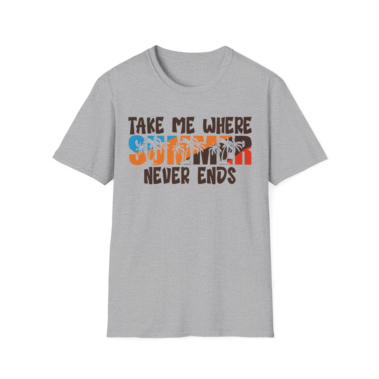 Summer- Take Me Where Summer Never Ends Sport Grey Printify T-Shirt Rhythm & Drip Apparel