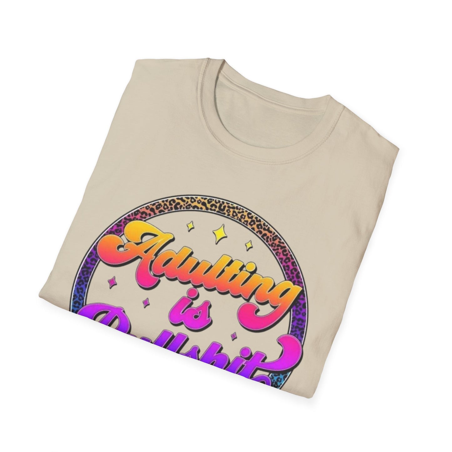 Adulting is Bullshit T-Shirt Printify T-Shirt Rhythm & Drip Apparel