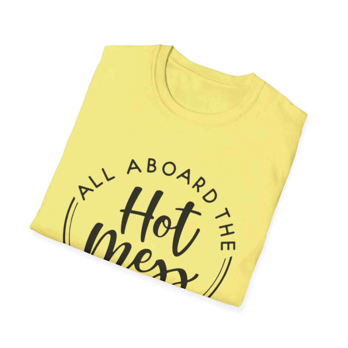 All Aboard the Hot Mess Express T-Shirt Printify T-Shirt Rhythm & Drip Apparel