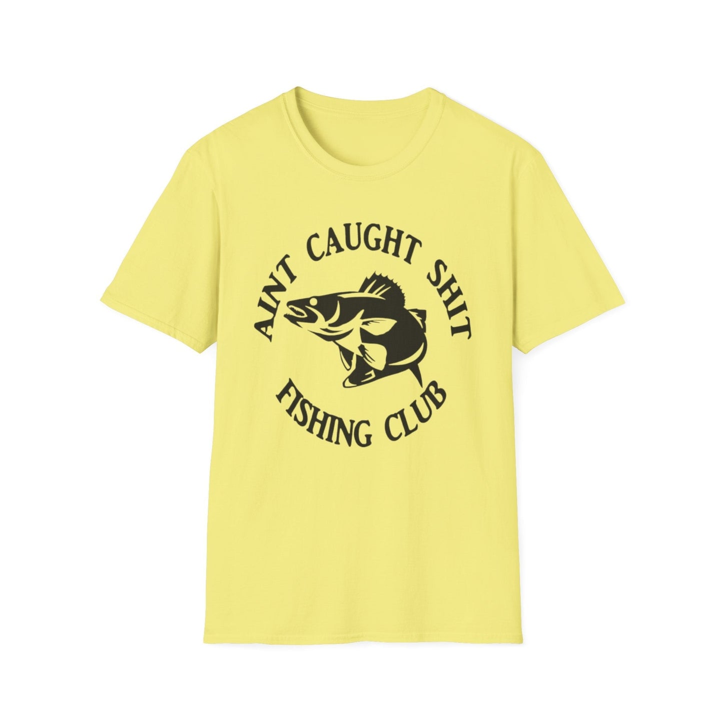 Aint Caught Shit Fishing Club T-Shirt Cornsilk Printify T-Shirt Rhythm & Drip Apparel