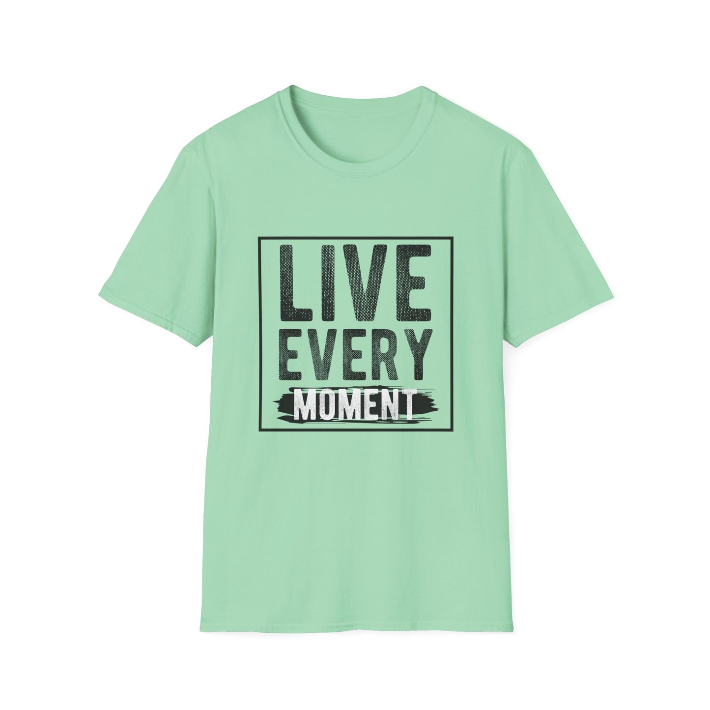 Live Every Moment Unisex Graphic Tee