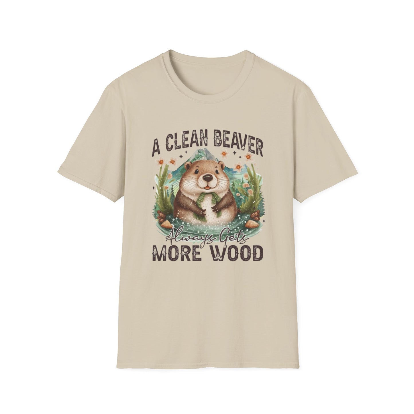 A Clean Beaver Gets More Wood Sand Printify T-Shirt Rhythm & Drip Apparel