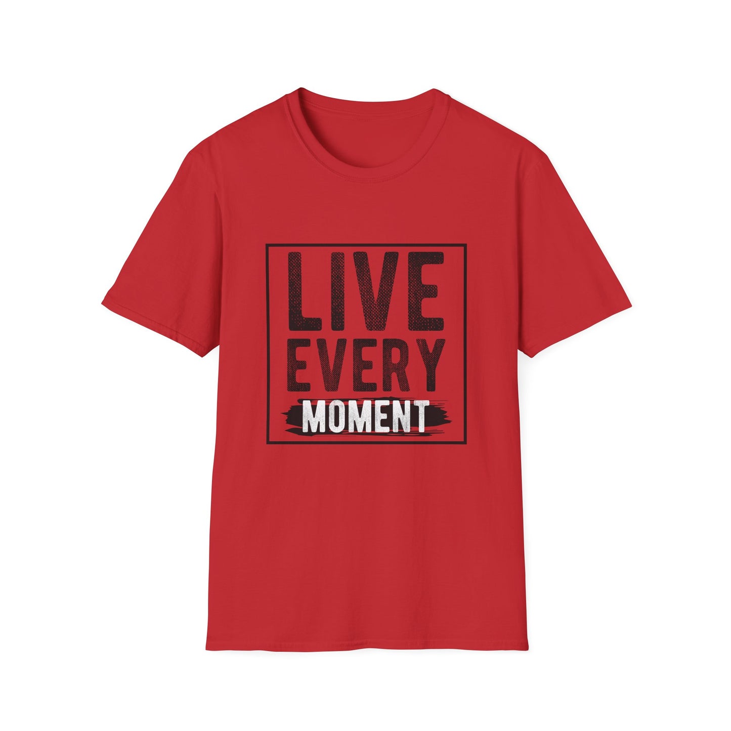 Live Every Moment Unisex Graphic Tee