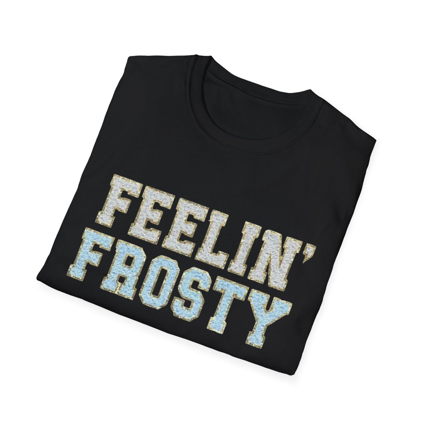 Winter- Feelin' Frosty T-Shirt Printify T-Shirt Rhythm & Drip Apparel