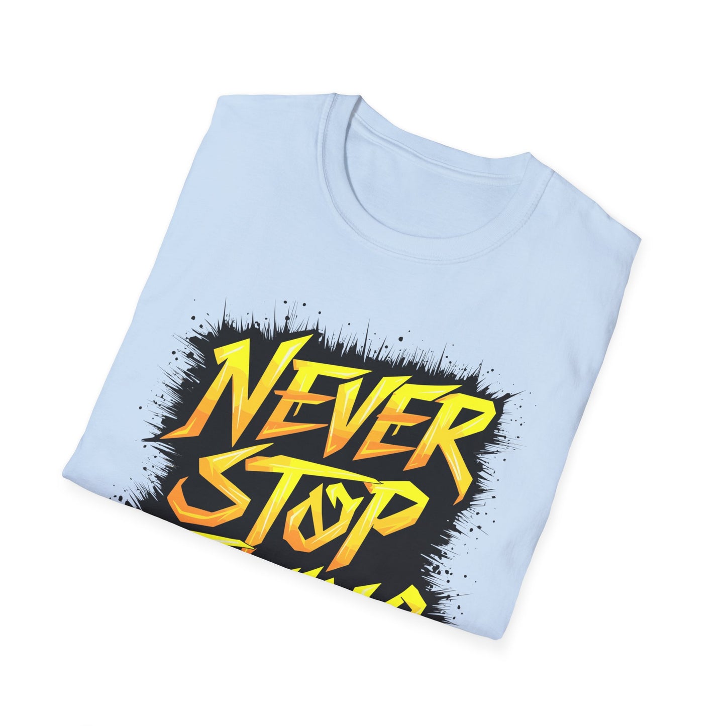 Never Stop Trying Inspirational Tee
