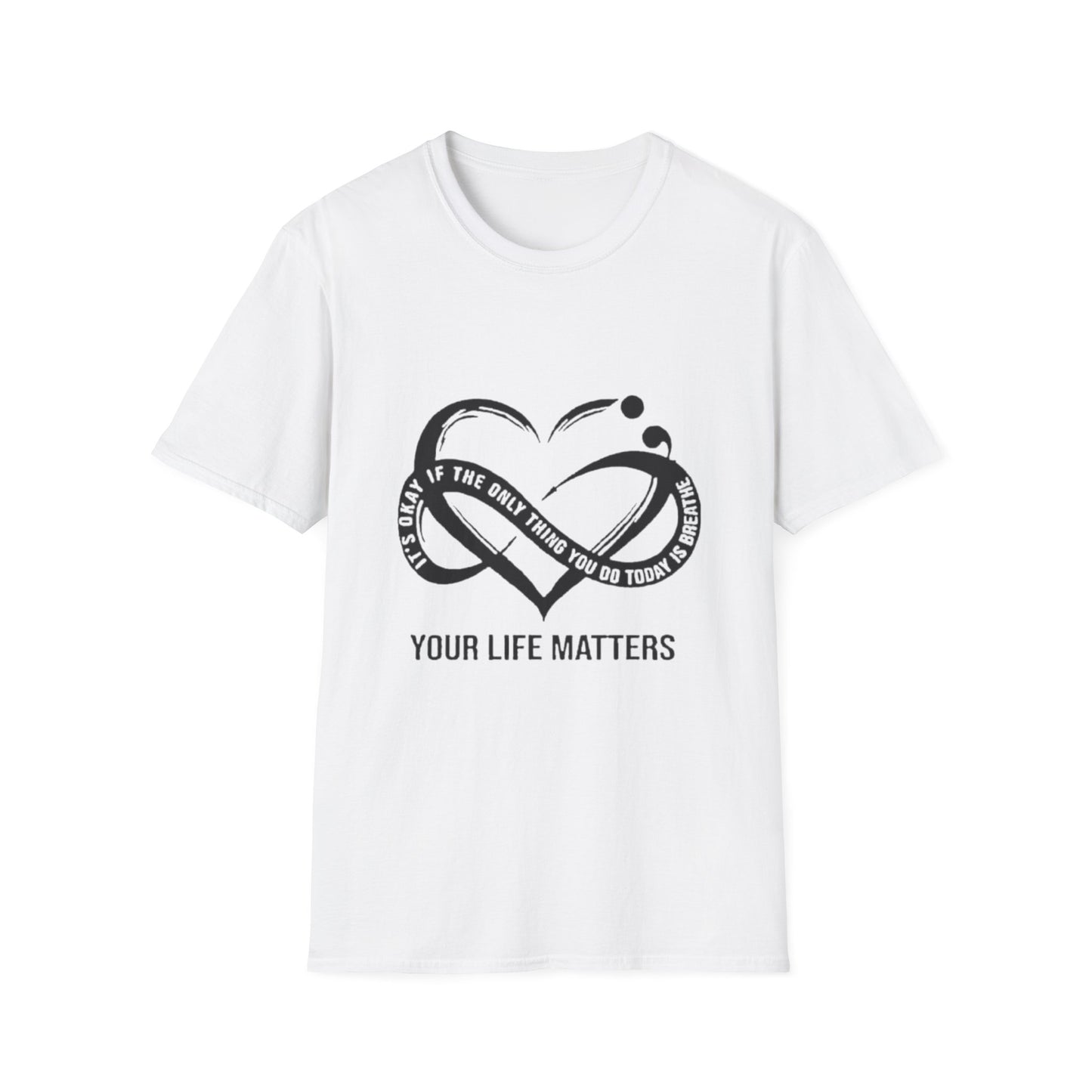 Your Life Matters T-Shirt White Printify T-Shirt Rhythm & Drip Apparel