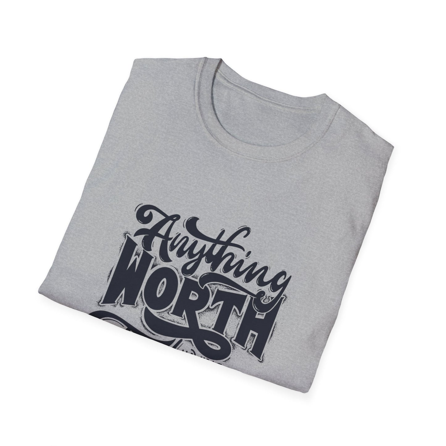 Anything Worth Having Takes Time T-Shirt Printify T-Shirt Rhythm & Drip Apparel
