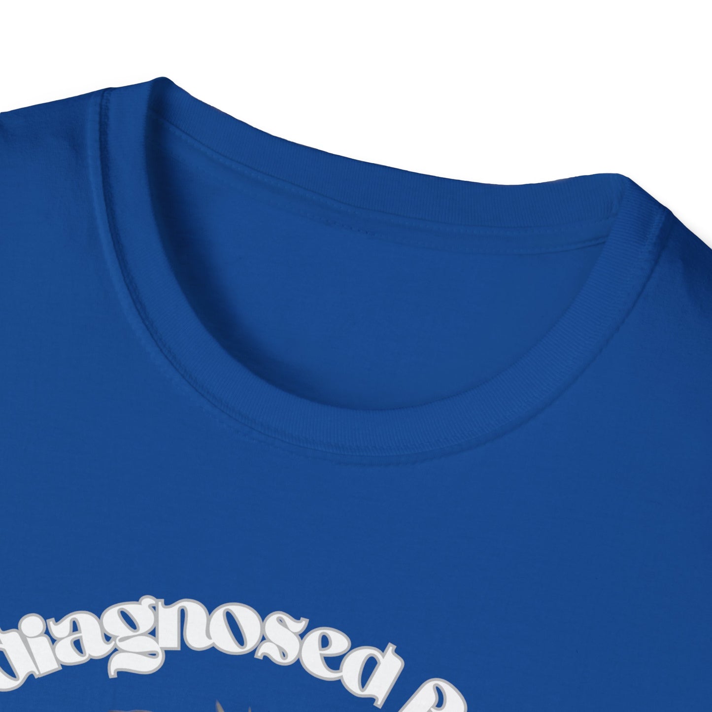 Quirky Graphic T-Shirt - 'Undiagnosed But... Something Ain't Quite Right?!'
