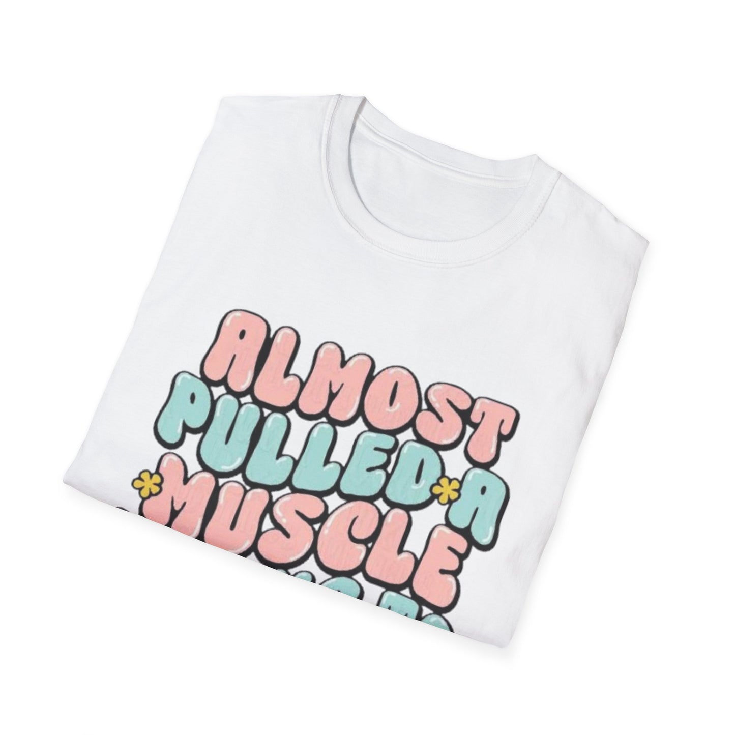 Almost Pulled a Muscle Trying to Give AF T-Shirt Printify T-Shirt Rhythm & Drip Apparel