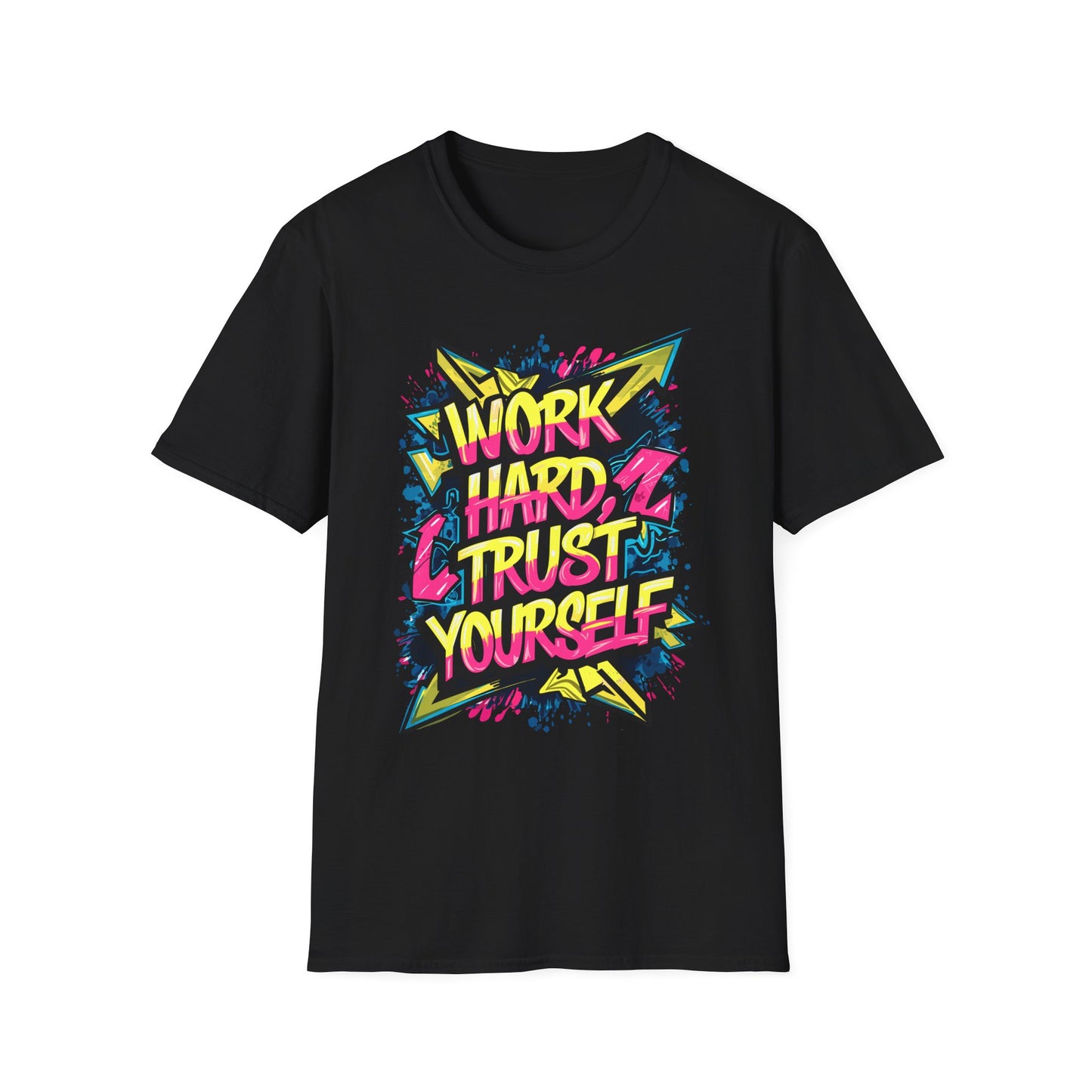 Work Hard Trust Yourself T-Shirt Black Printify T-Shirt Rhythm & Drip Apparel