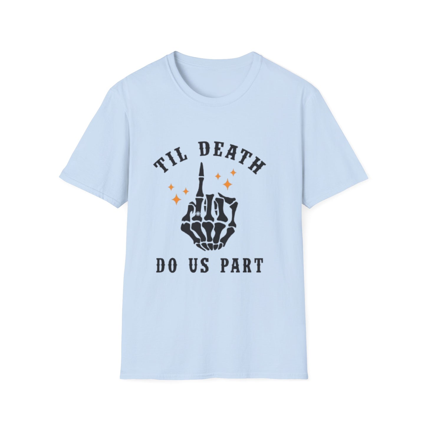 Till Death Do Us Part Unisex Softstyle T-Shirt - Fun Gothic Graphic Tee