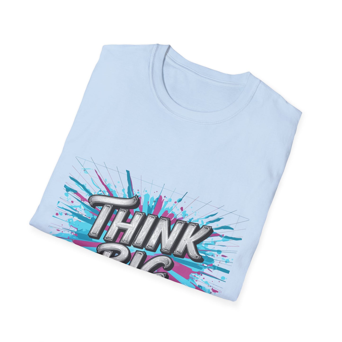 Inspirational Unisex Softstyle T-Shirt - 'Think Big' Motivational Graphic Tee