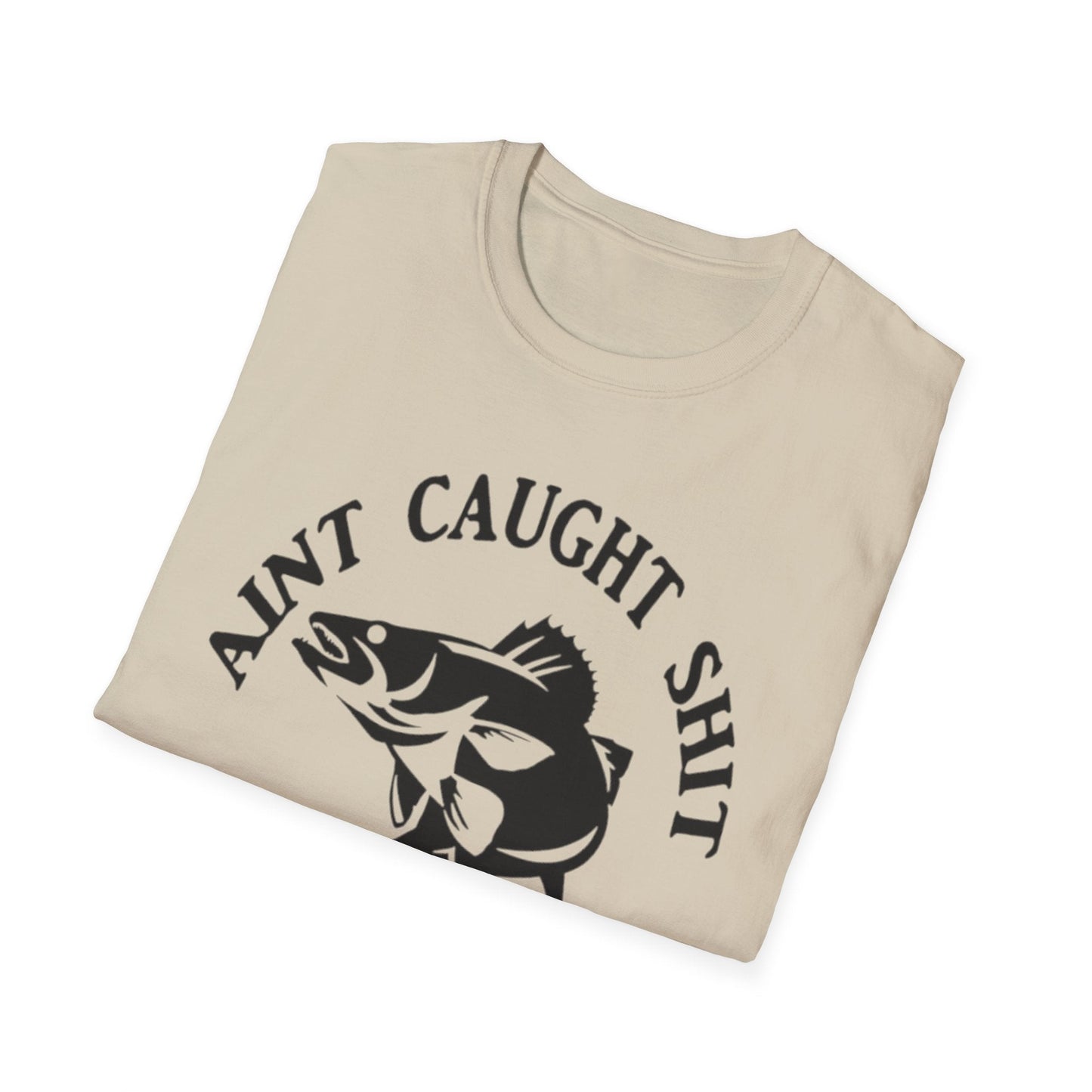 Aint Caught Shit Fishing Club T-Shirt Printify T-Shirt Rhythm & Drip Apparel