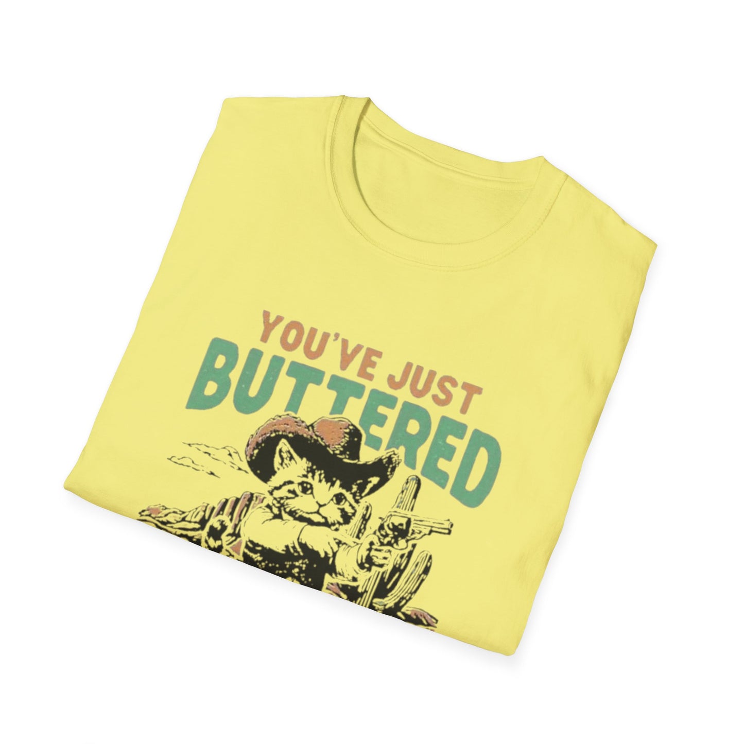 You've Just Buttered Your Last Biscuit T-shirt Printify T-Shirt Rhythm & Drip Apparel