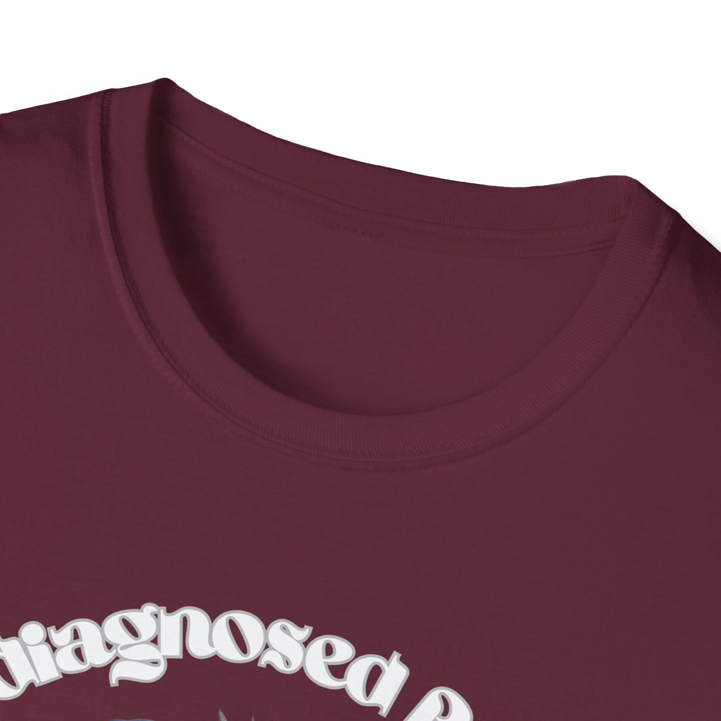 Quirky Graphic T-Shirt - 'Undiagnosed But... Something Ain't Quite Right?!'